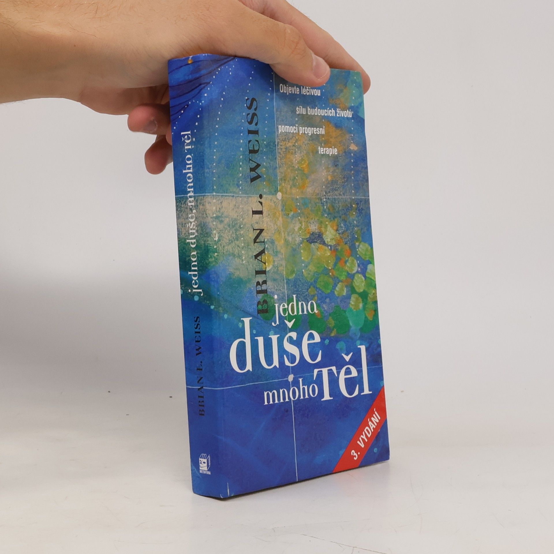 Brian Weiss Jedna duše, mnoho těl
