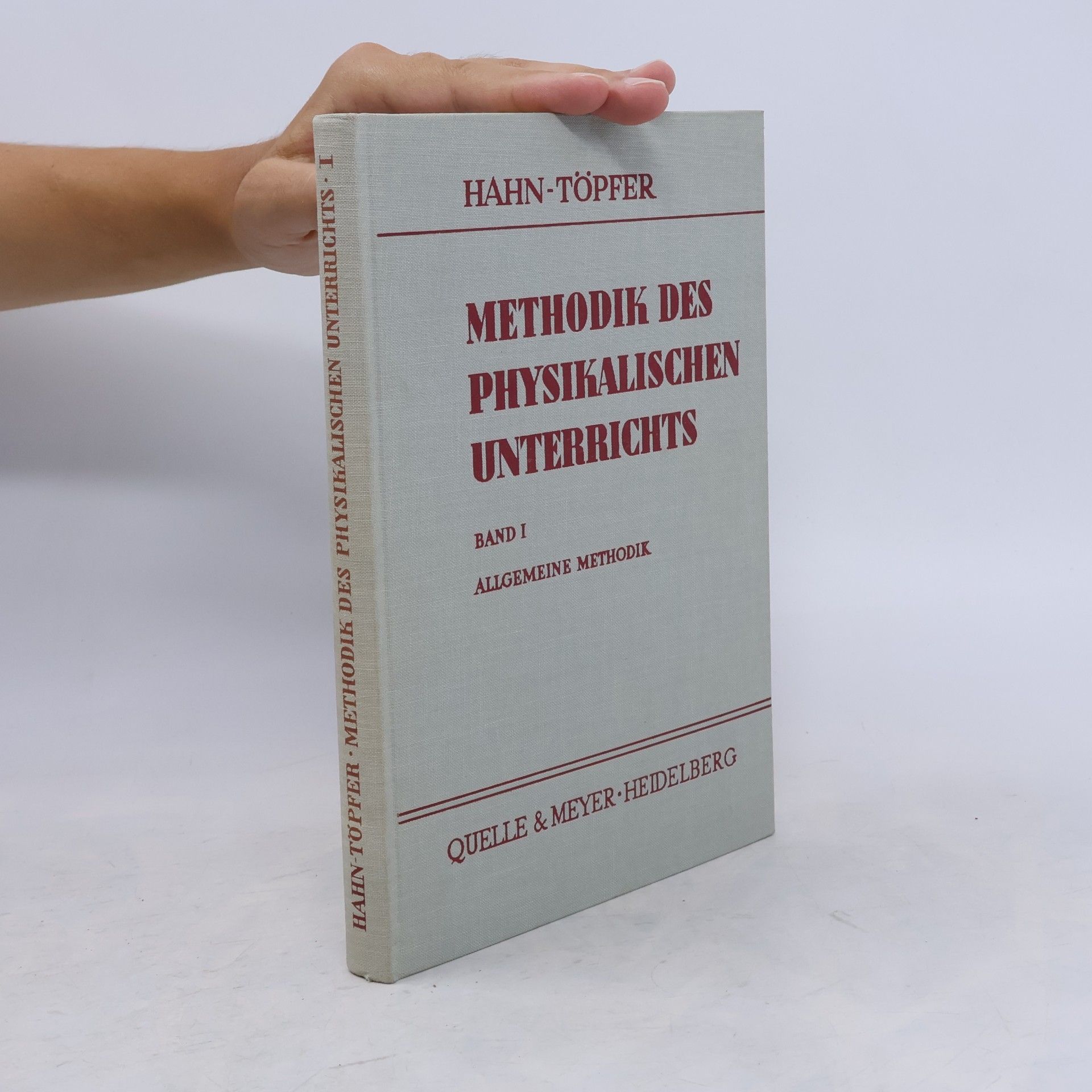 Erich Töpfer Methodik des Physikalischen Unterrichts I