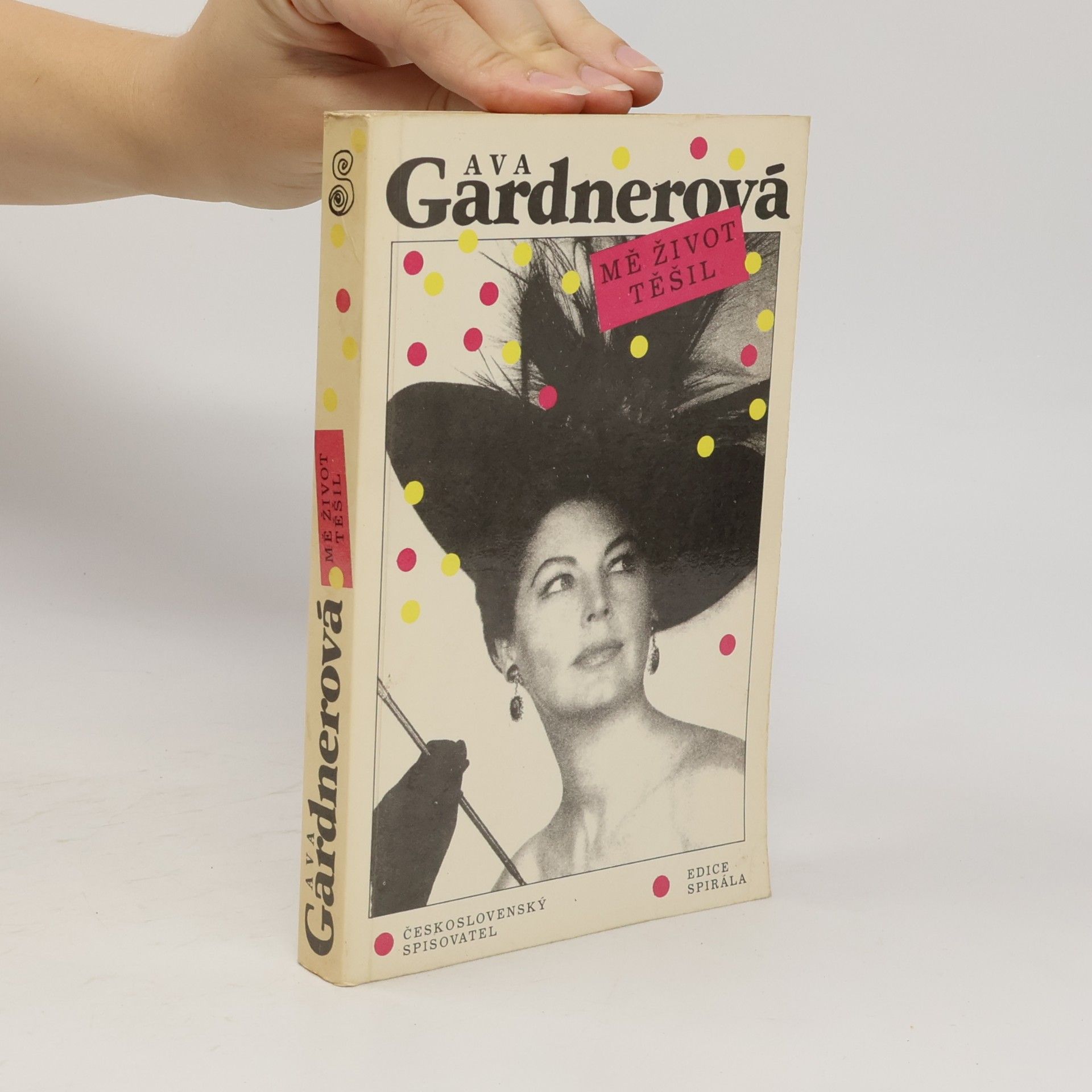Ava Lavinia Gardner Mě život těšil