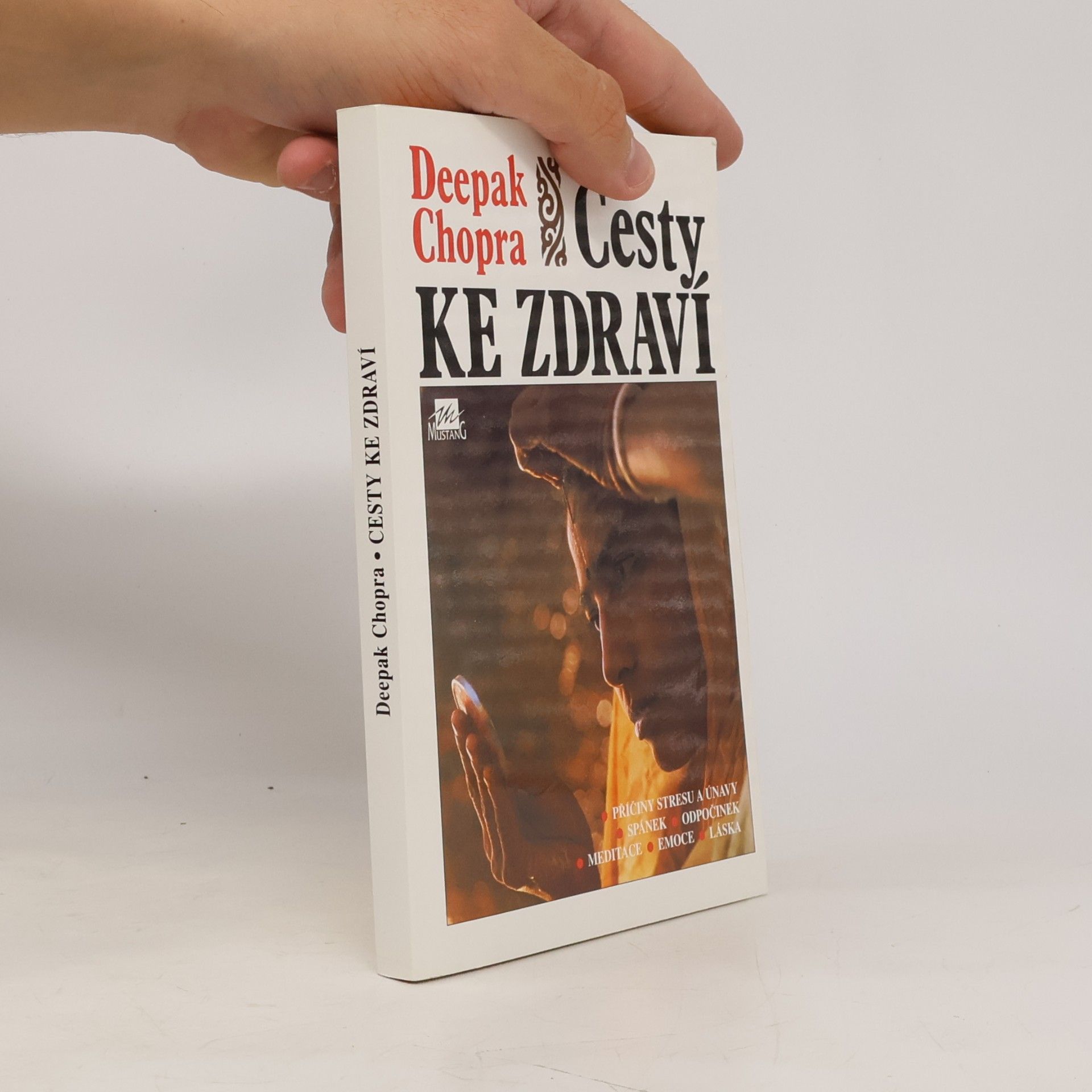 Deepak Chopra Cesty ke zdraví