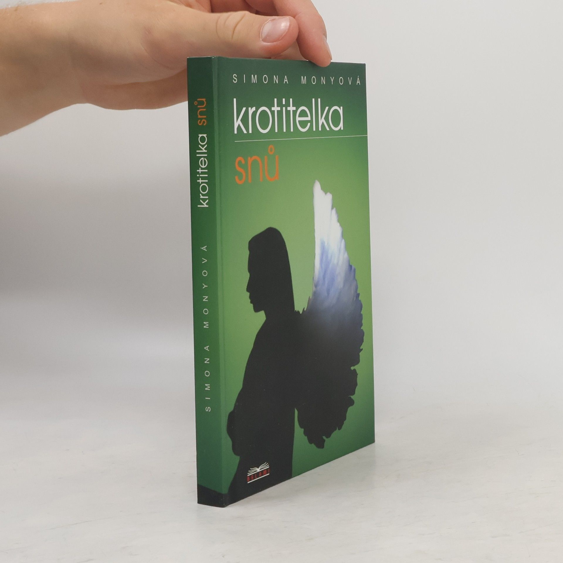 Simona Monyová Krotitelka snů