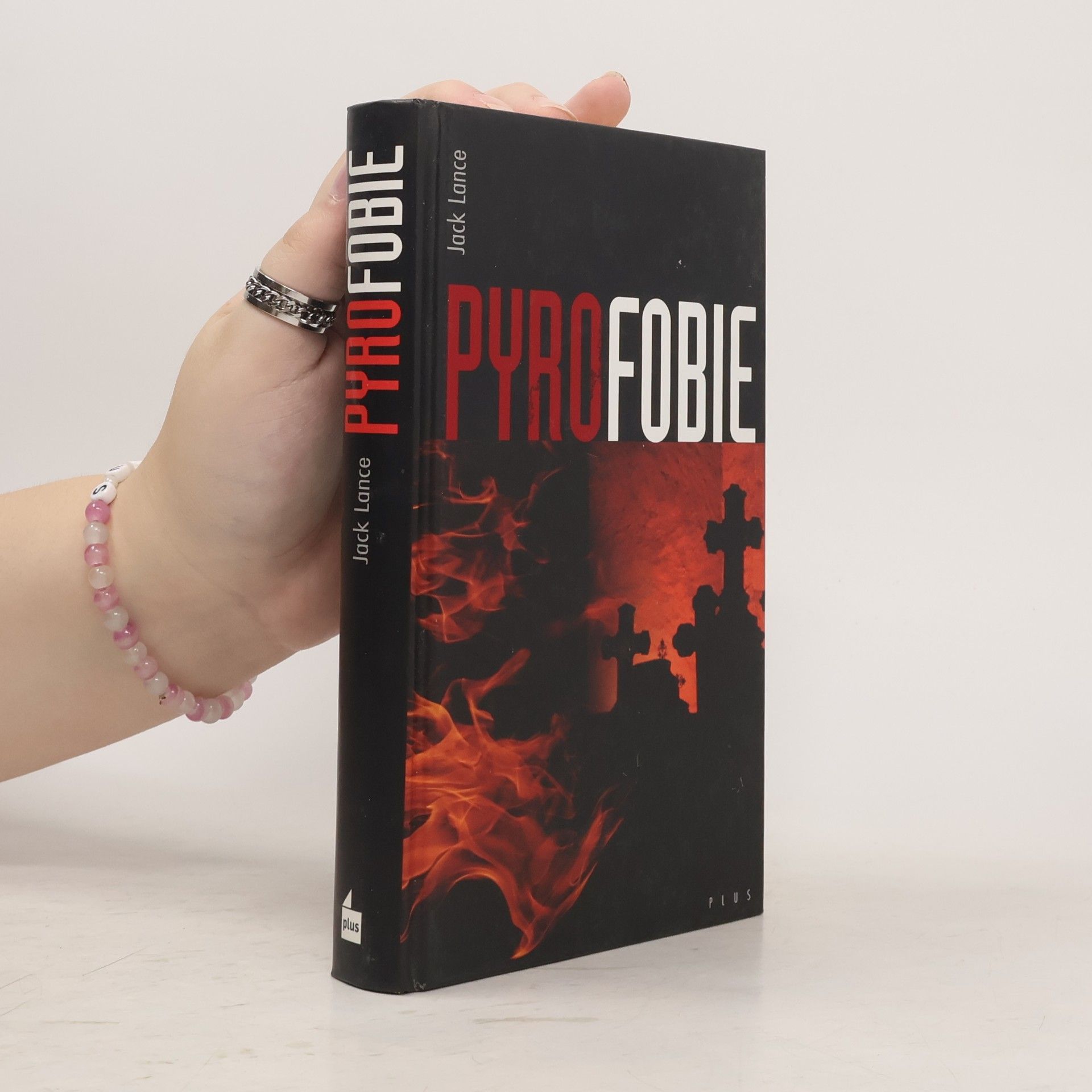 Jack Lance Pyrofobie