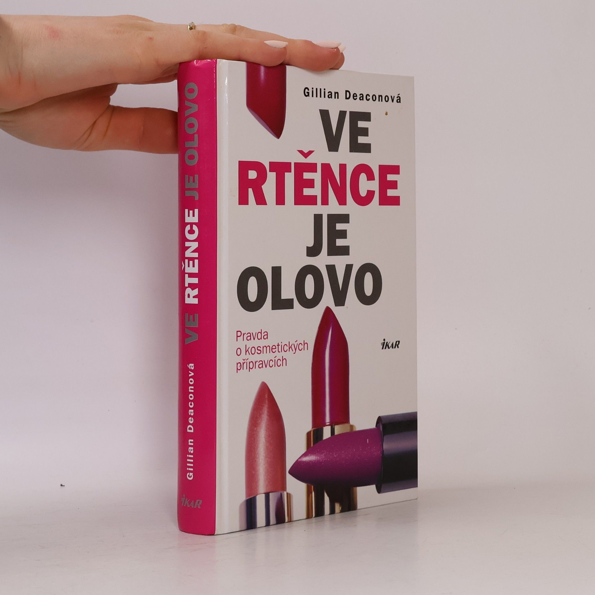 Gillian Deacon Ve rtěnce je olovo