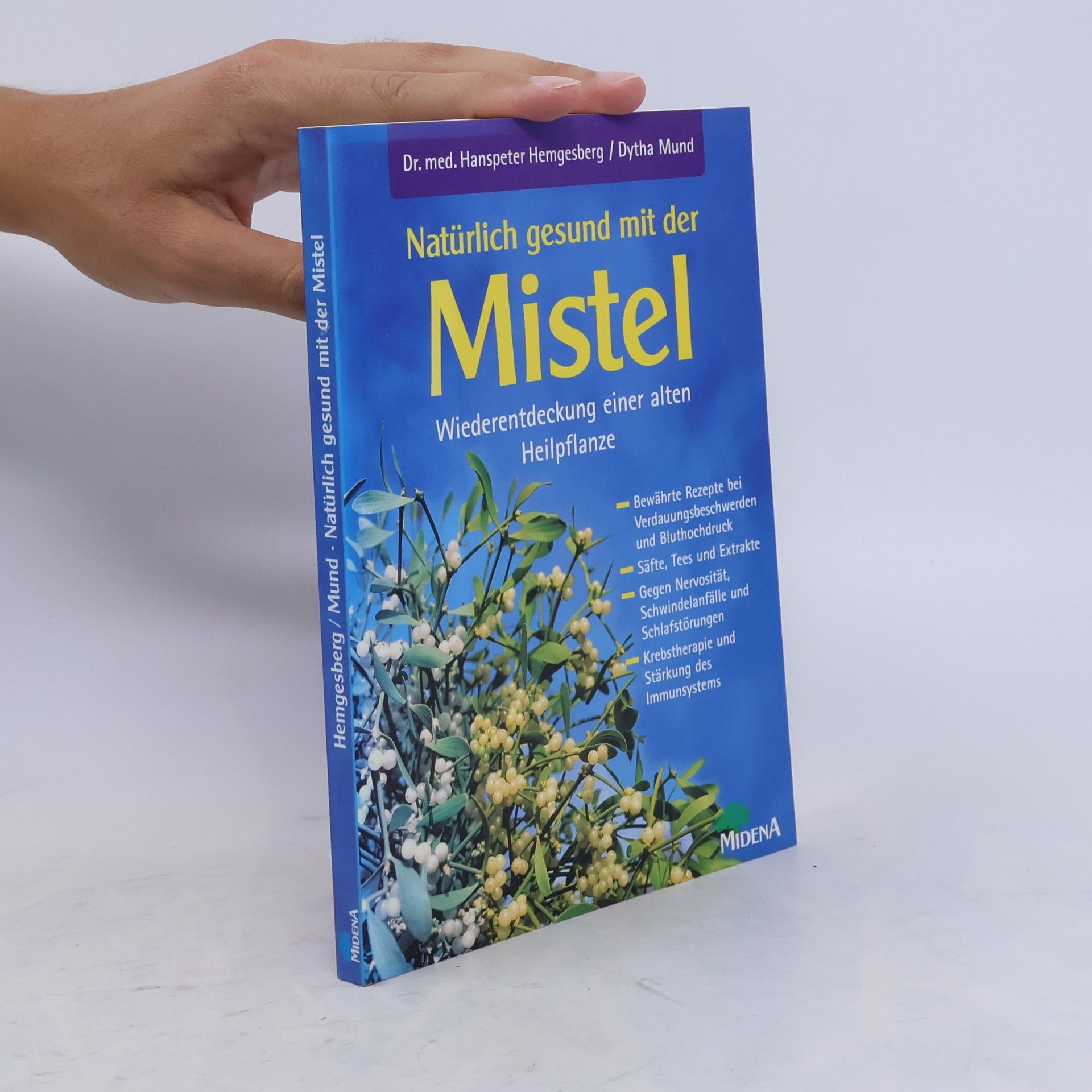 Dytha Mund Natürlich gesund mit der Mistel