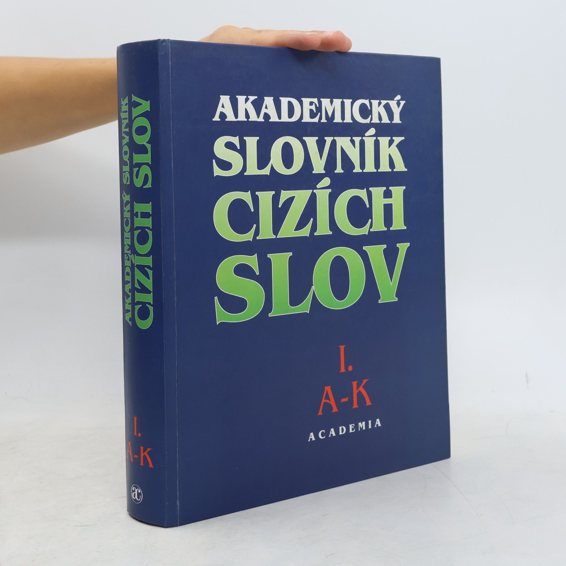 Věra Petráčková Akademický slovník cizích slov 1. A-K