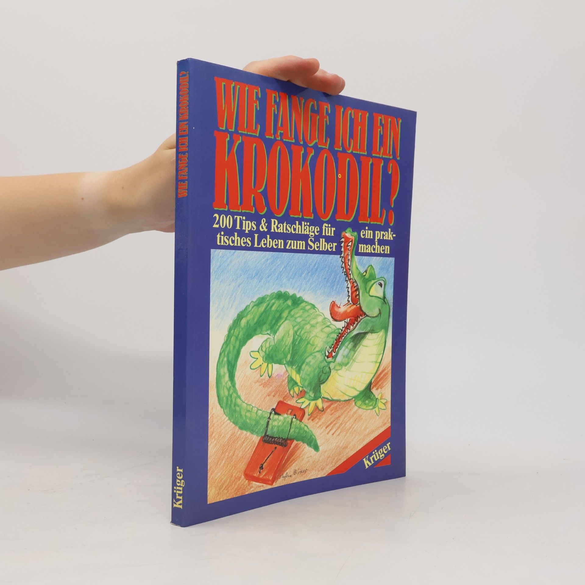 Various authors Wie fange ich ein Krokodil