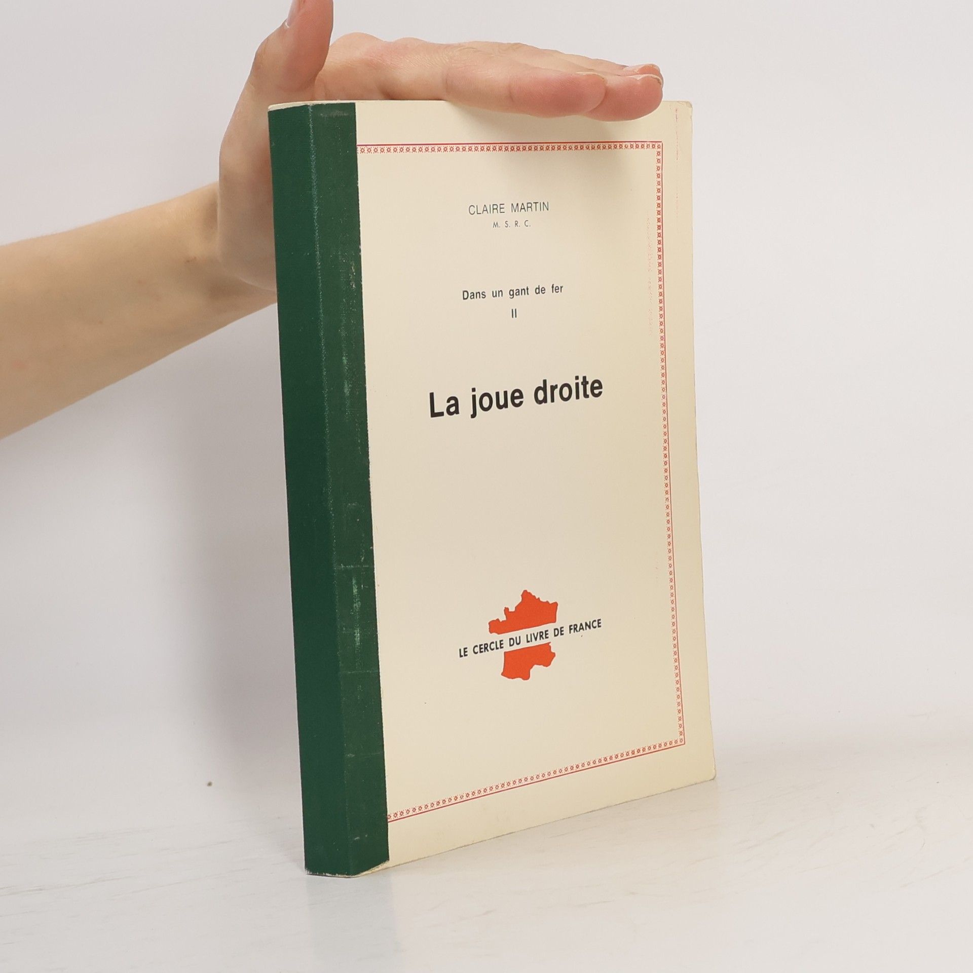 Claire Martin Dans un gant de fer II. La joue droite