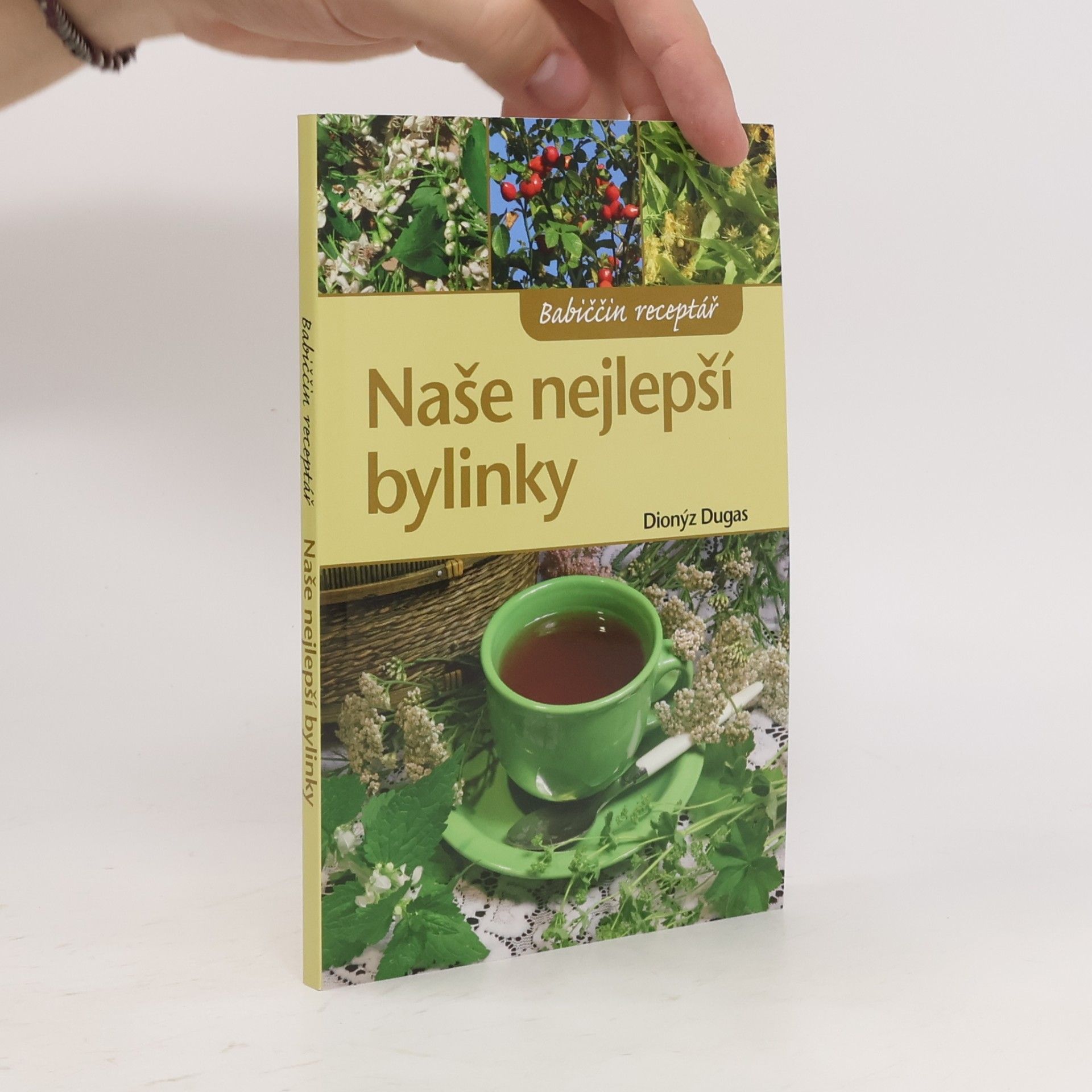 Dionýz Dugas Naše nejlepší bylinky