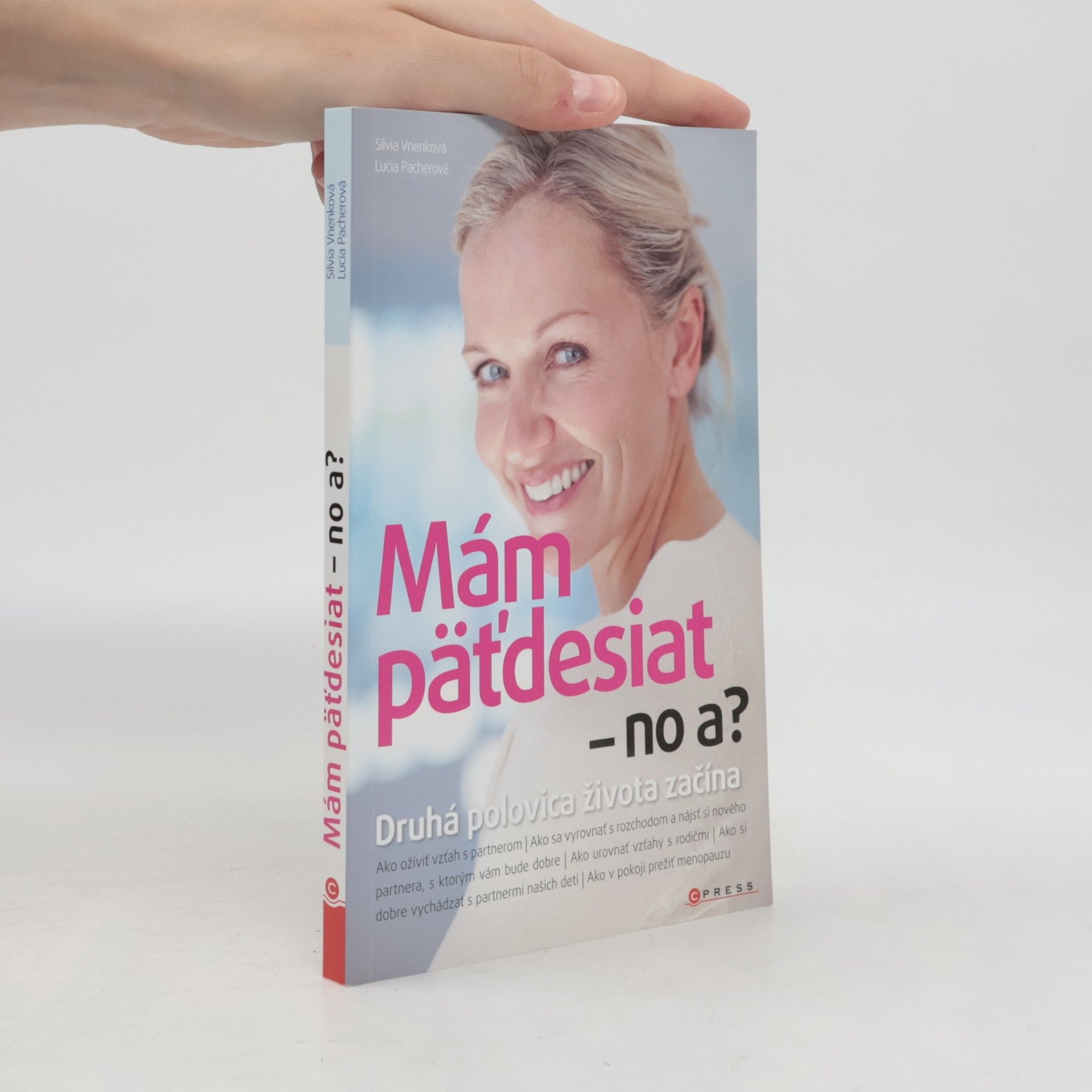 Pacherová Lucia Mám päťdesiat - no a?
