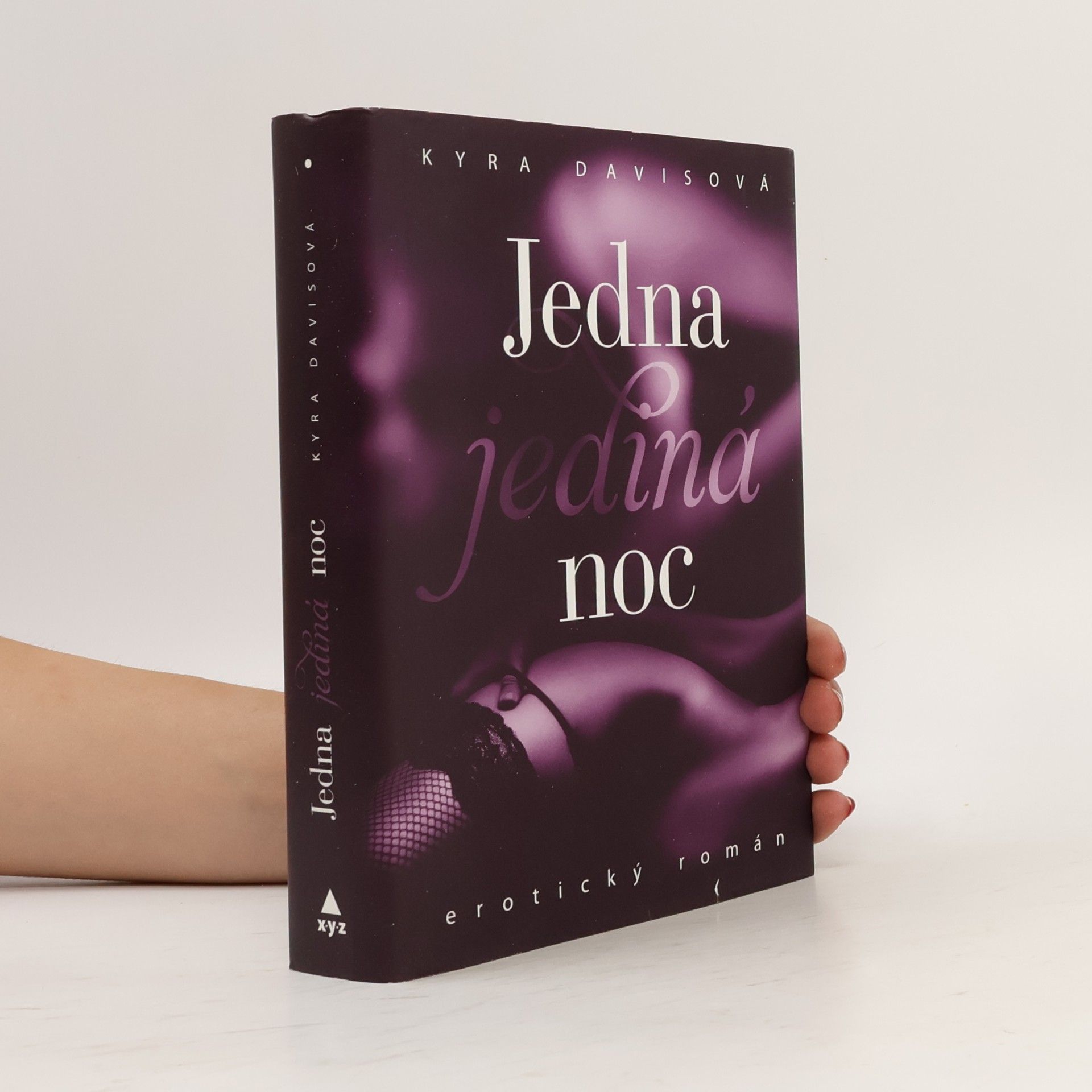 Kyra Davis Jedna jediná noc : erotický román