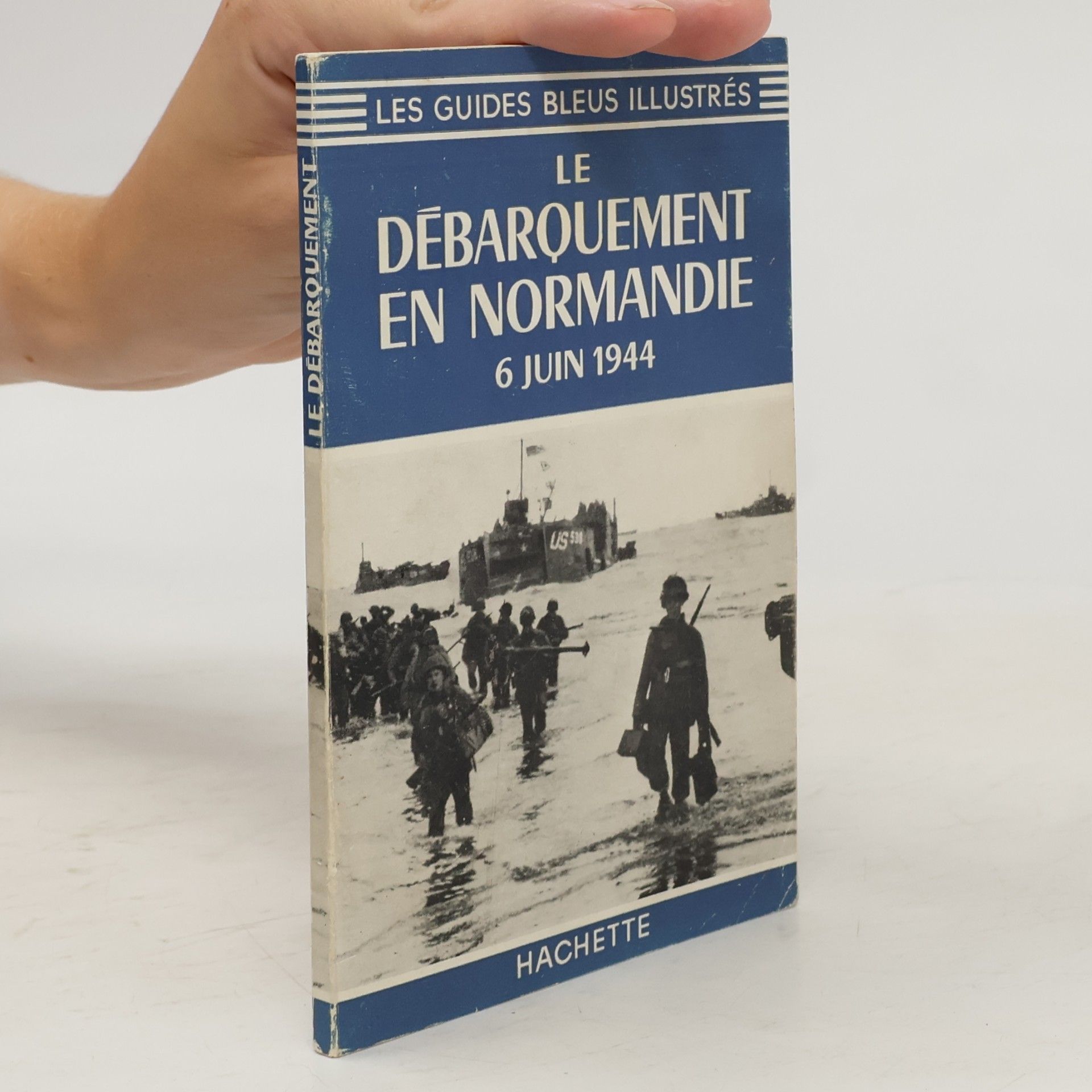 Autorenkollektiv Le débarquement en Normandie