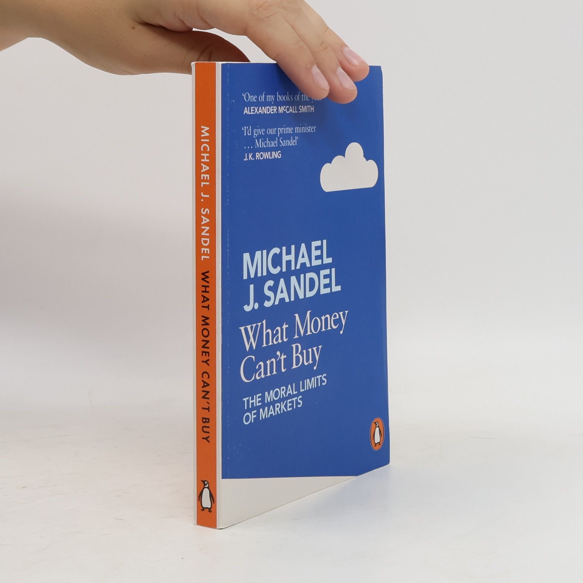 Michael Sandel What money can't buy : the moral limits of markets