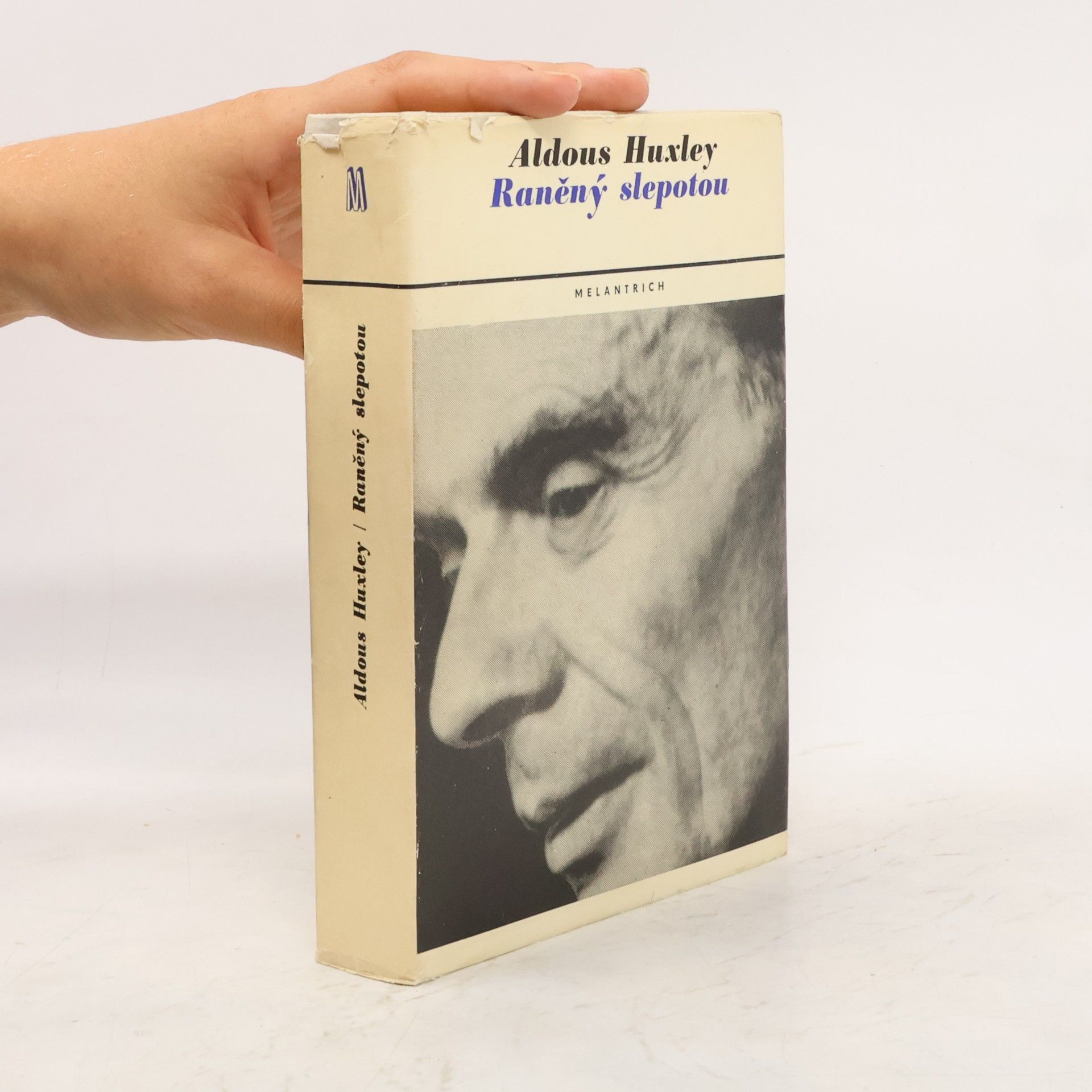 Aldous Huxley Raněný slepotou