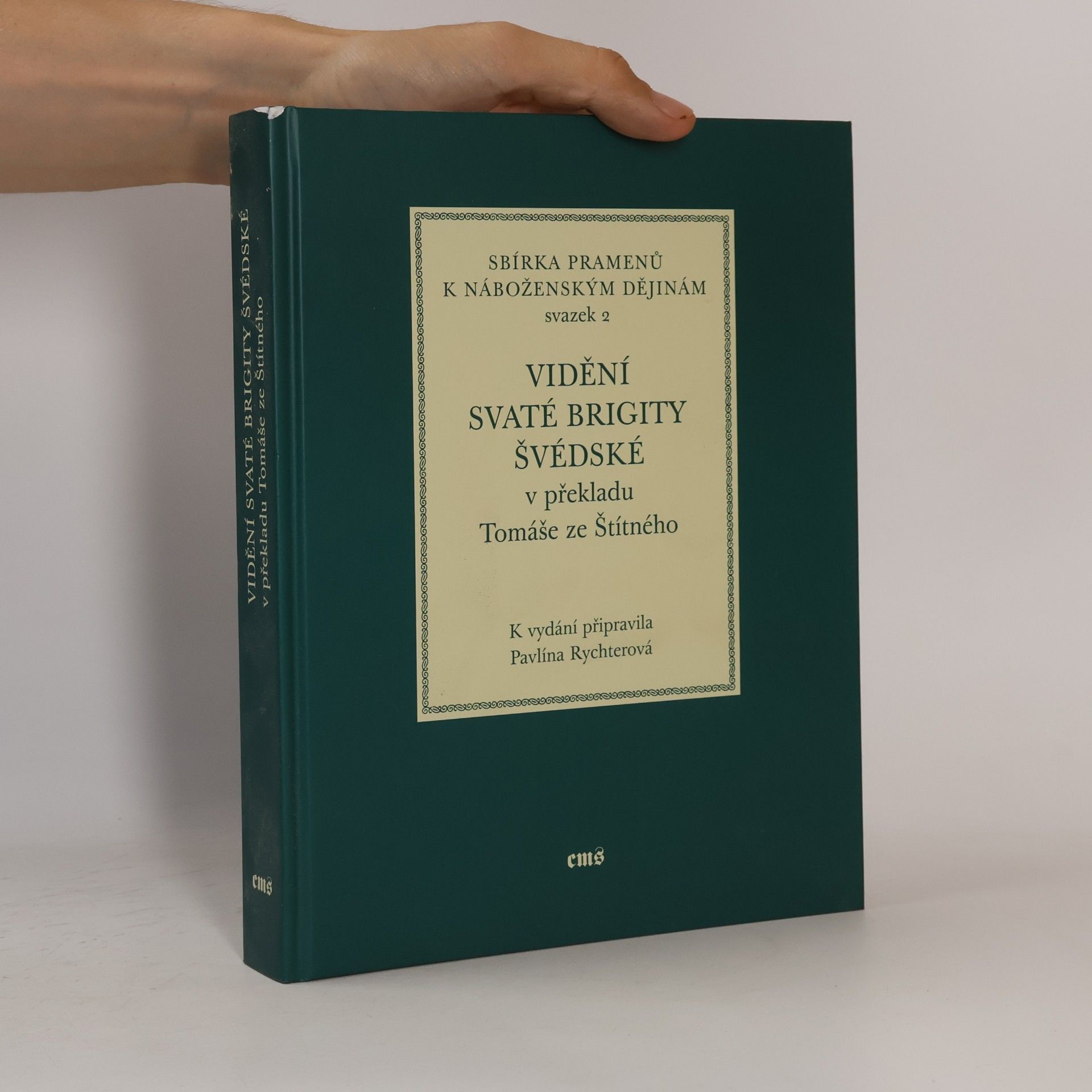 Sv. Brigita Švédská Vidění svaté Brigity Švédské v překladu Tomáše ze Štítného