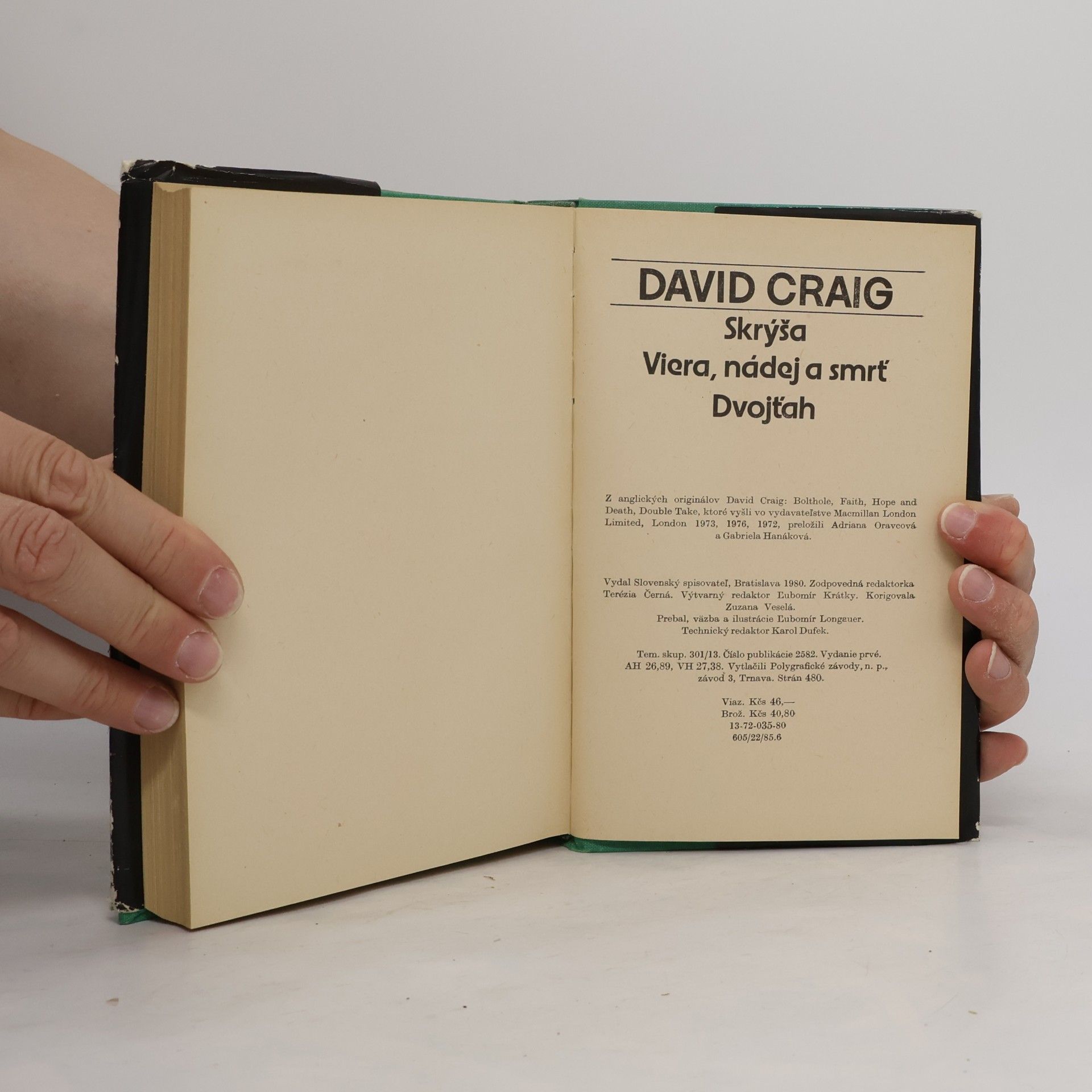 David Craig Skrýša. Viera, nádej a smrť. Dvojťah