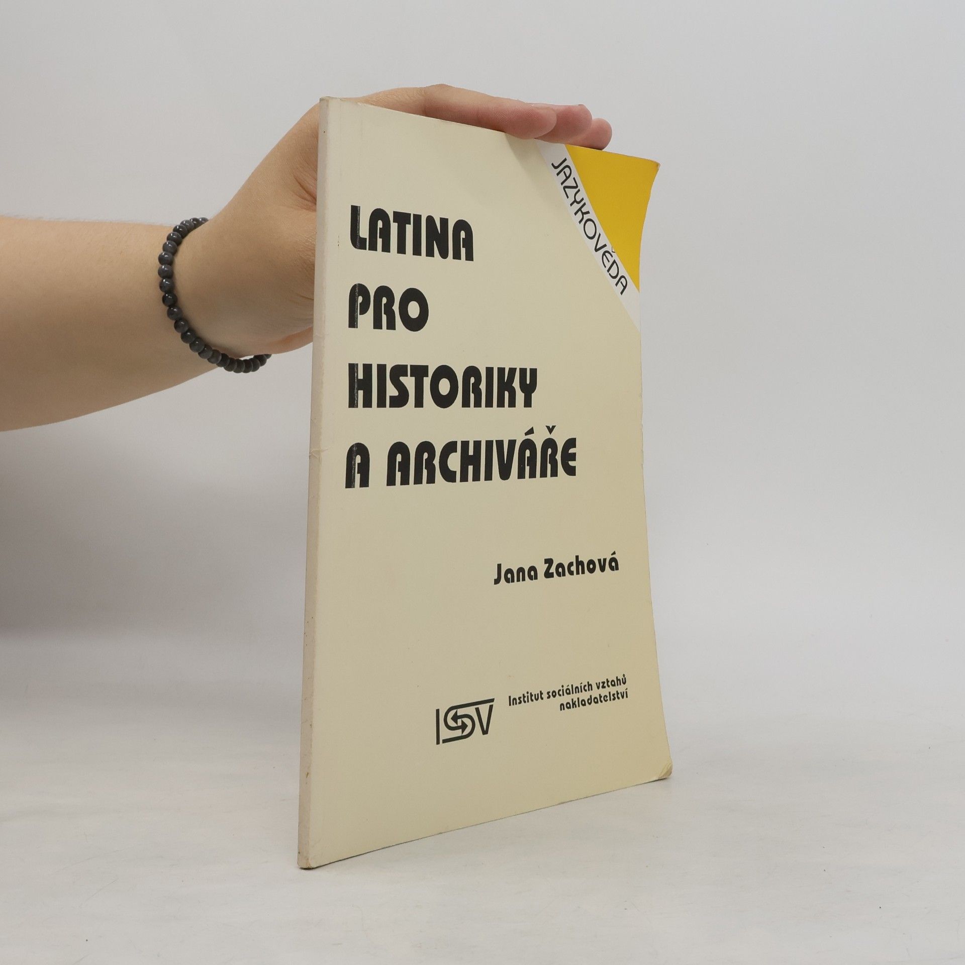 Jana Zachová Latina pro historiky a archiváře