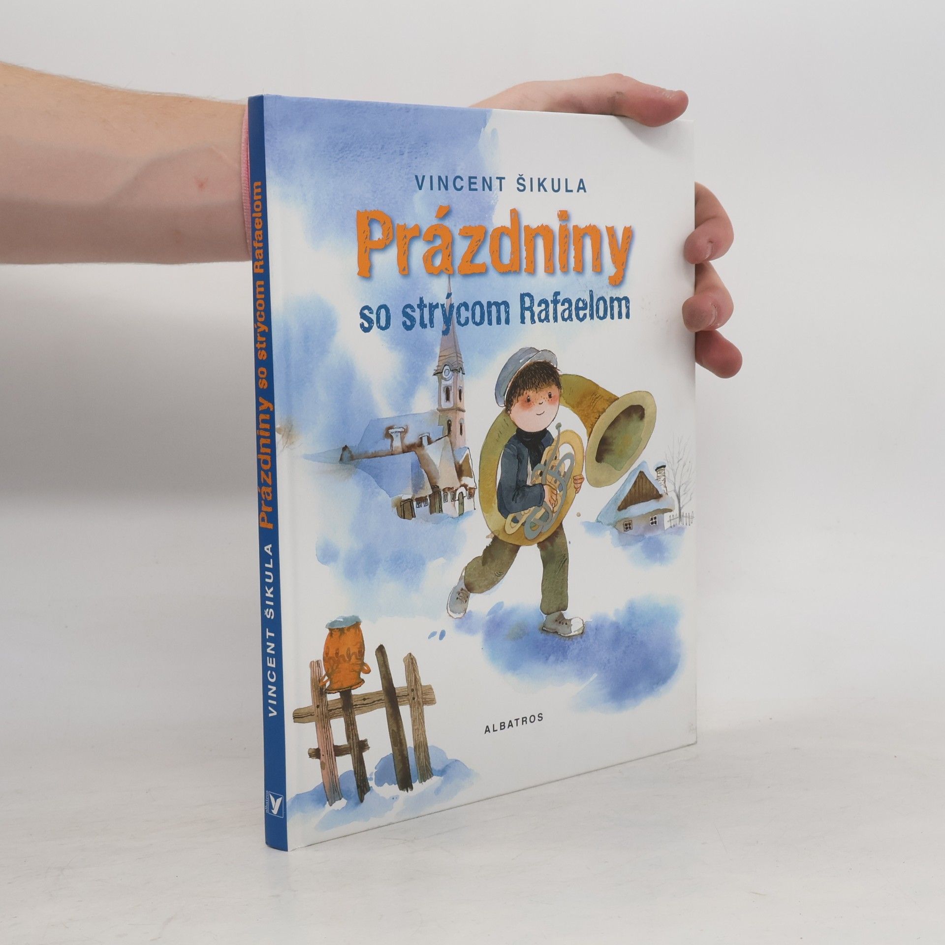 Vincent Šikula Prázdniny so strýcom Rafaelom.