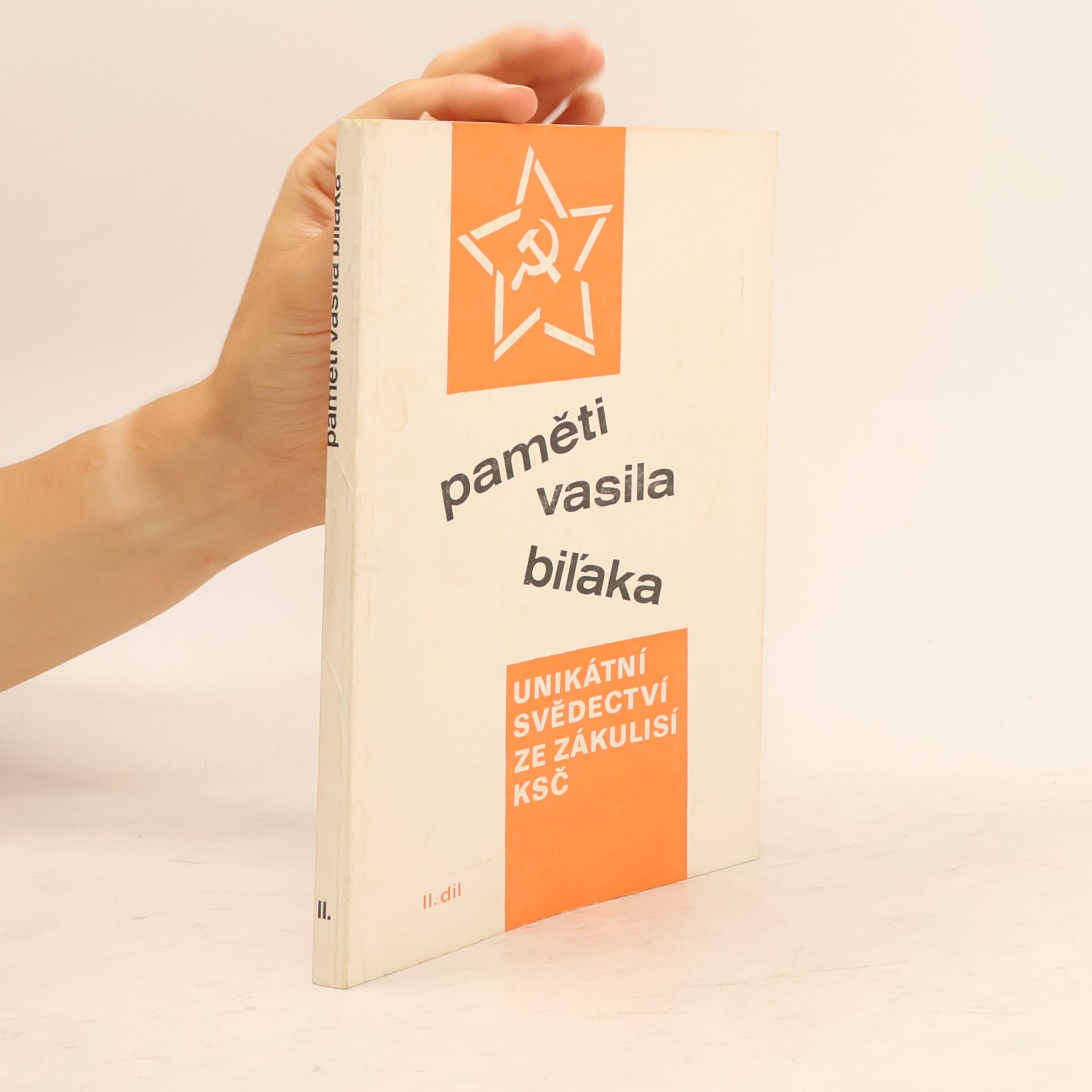 Paměti Vasila Biľaka. Unikátní svědectví ze zákulisí KSČ (II. díl)