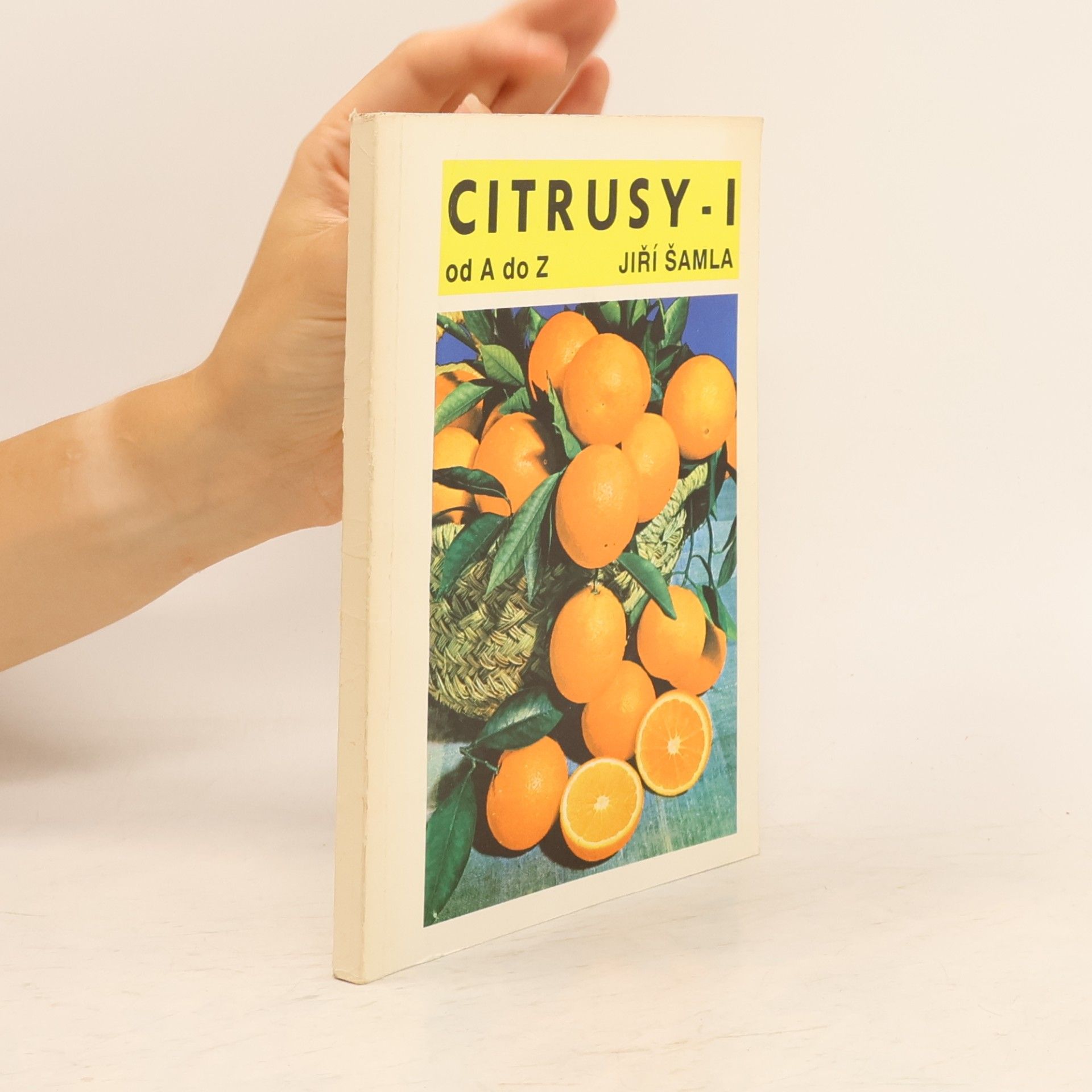 Jiří Šamla Citrusy od A do Z. (I. díl)