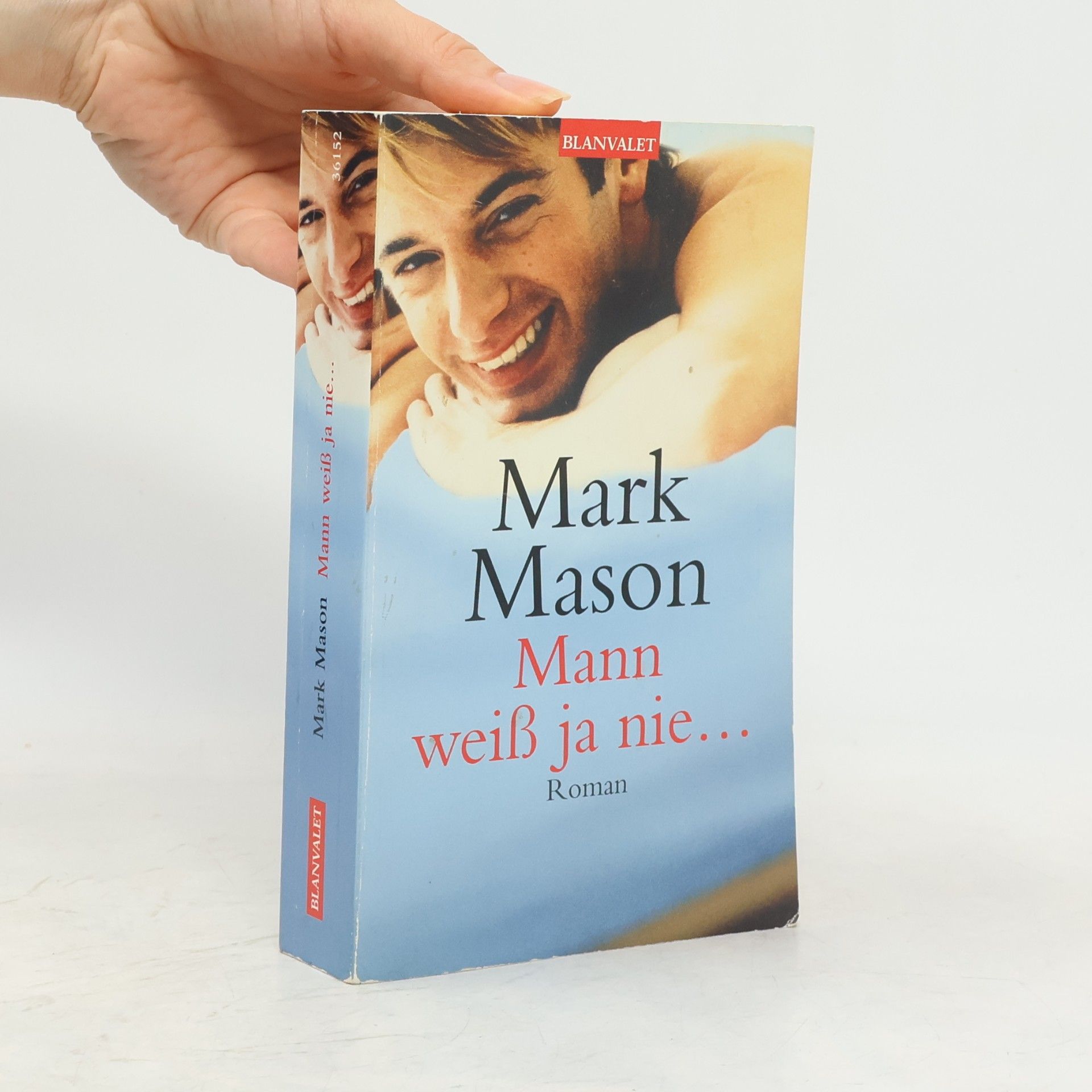 Mark Mason Mann weiß ja nie ...