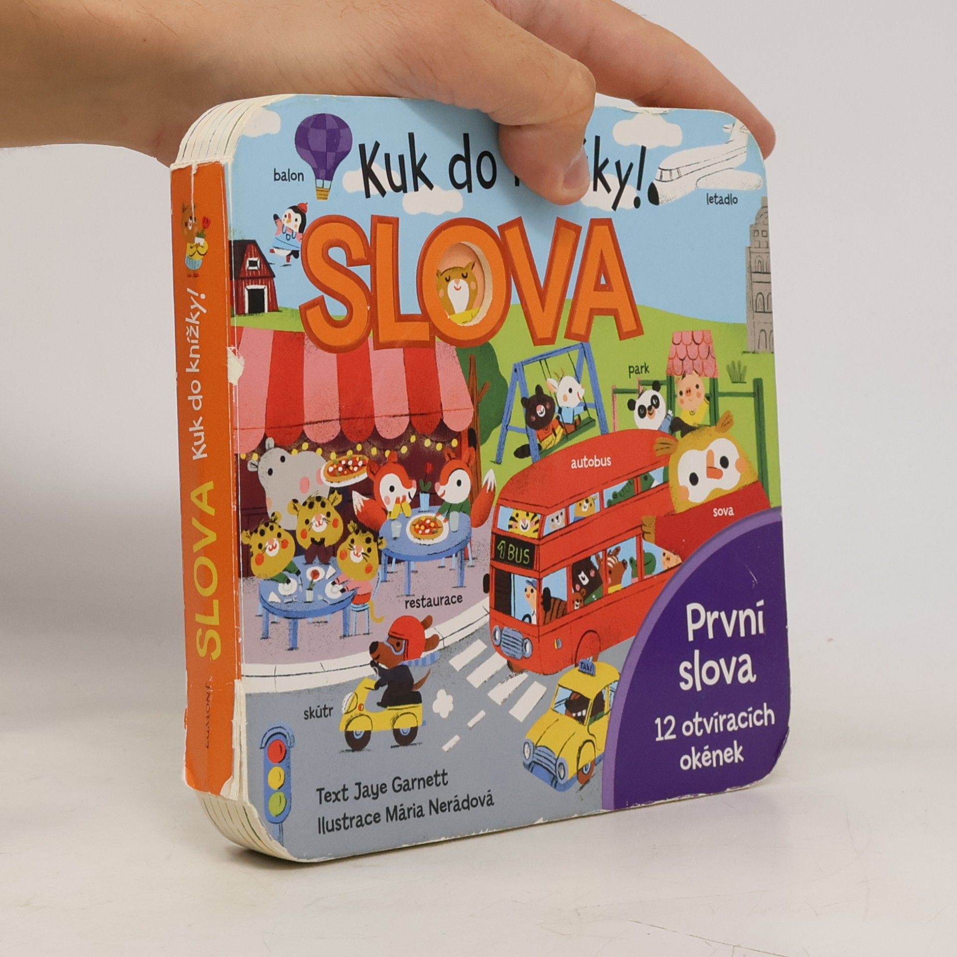 Jaye Garnett Slova : první slova : kuk do knížky!