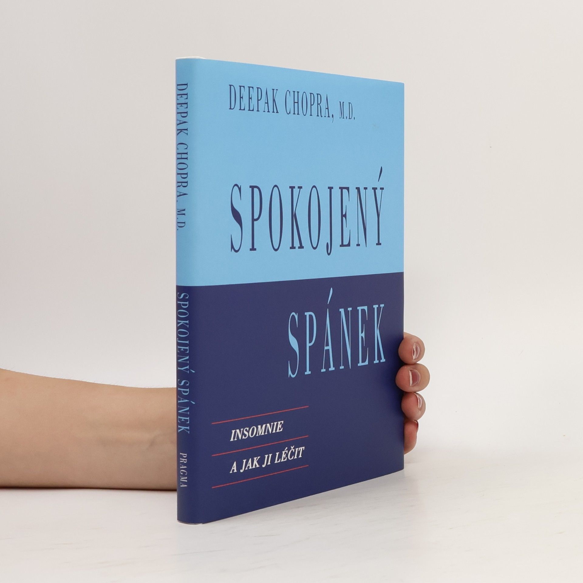 Deepak Chopra Spokojený spánek: Insomnie a jak ji léčit