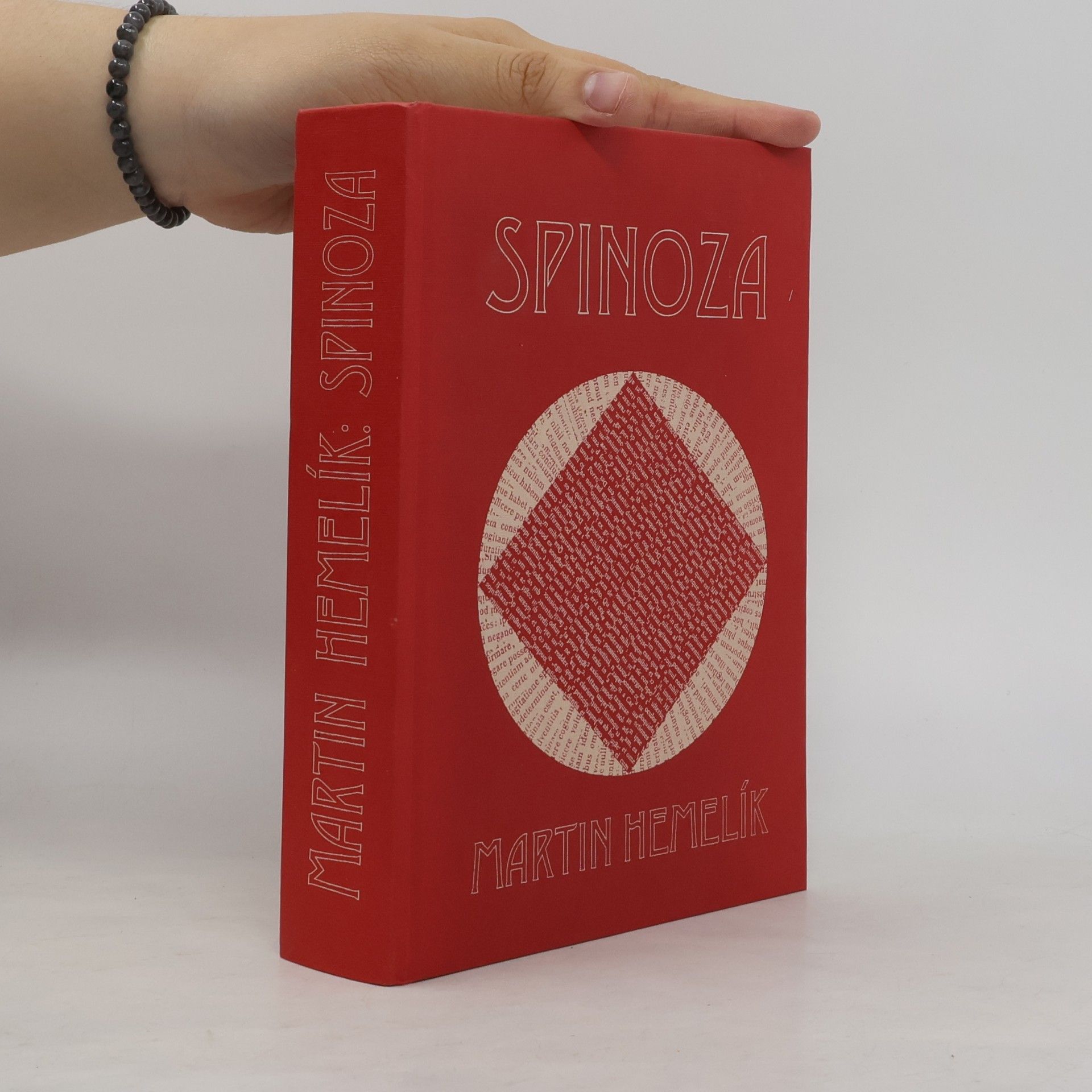 Martin Hemelík Baruch Benedictus Spinoza - doba, život a myšlenky novověkého filosofa