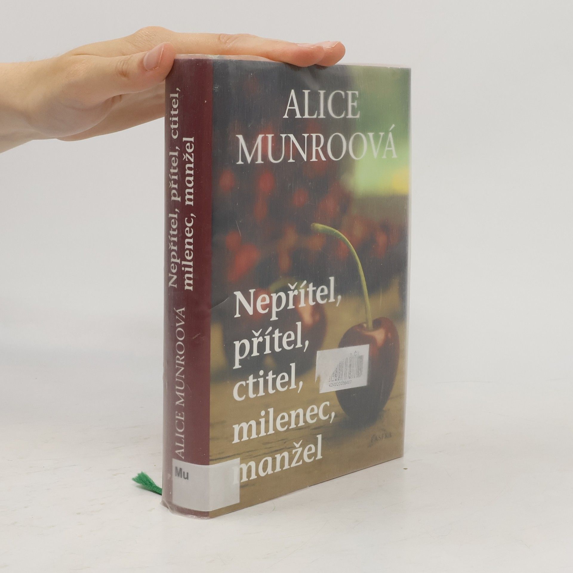 Alice Munro Nepřítel, přítel, ctitel, milenec, manžel