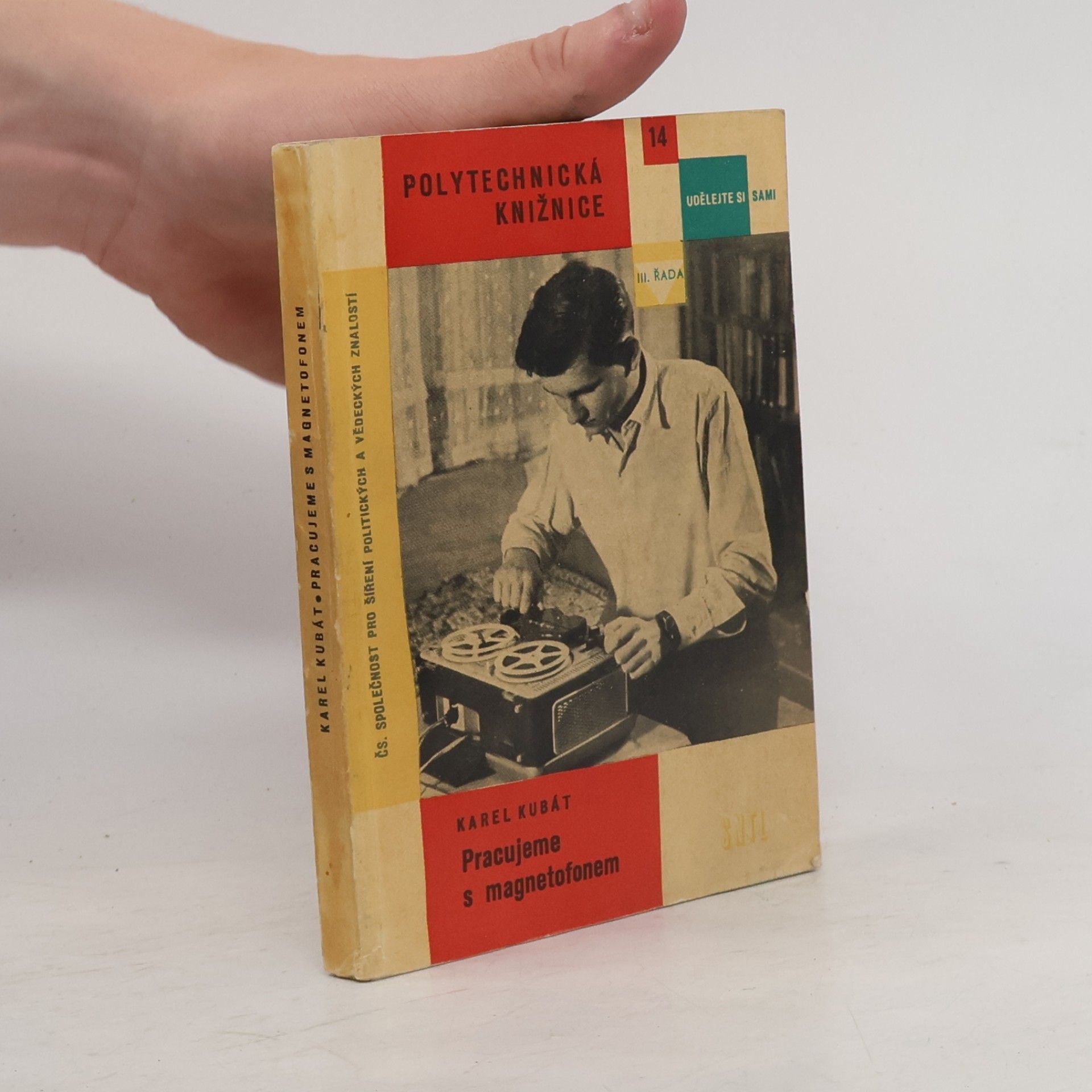 Karel Kubát Pracujeme s magnetofonem