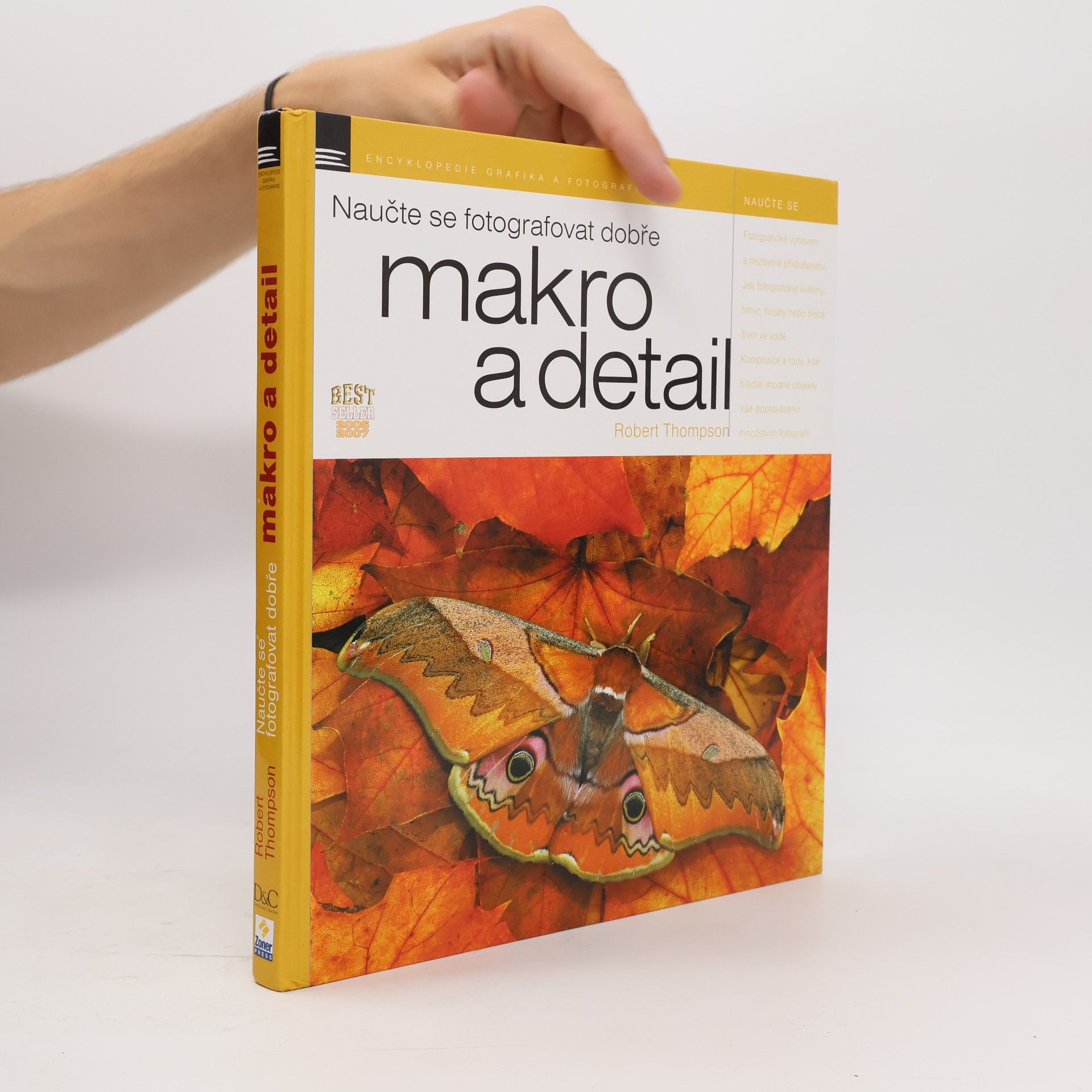 Robert Thompson Naučte se fotografovat dobře makro a detail