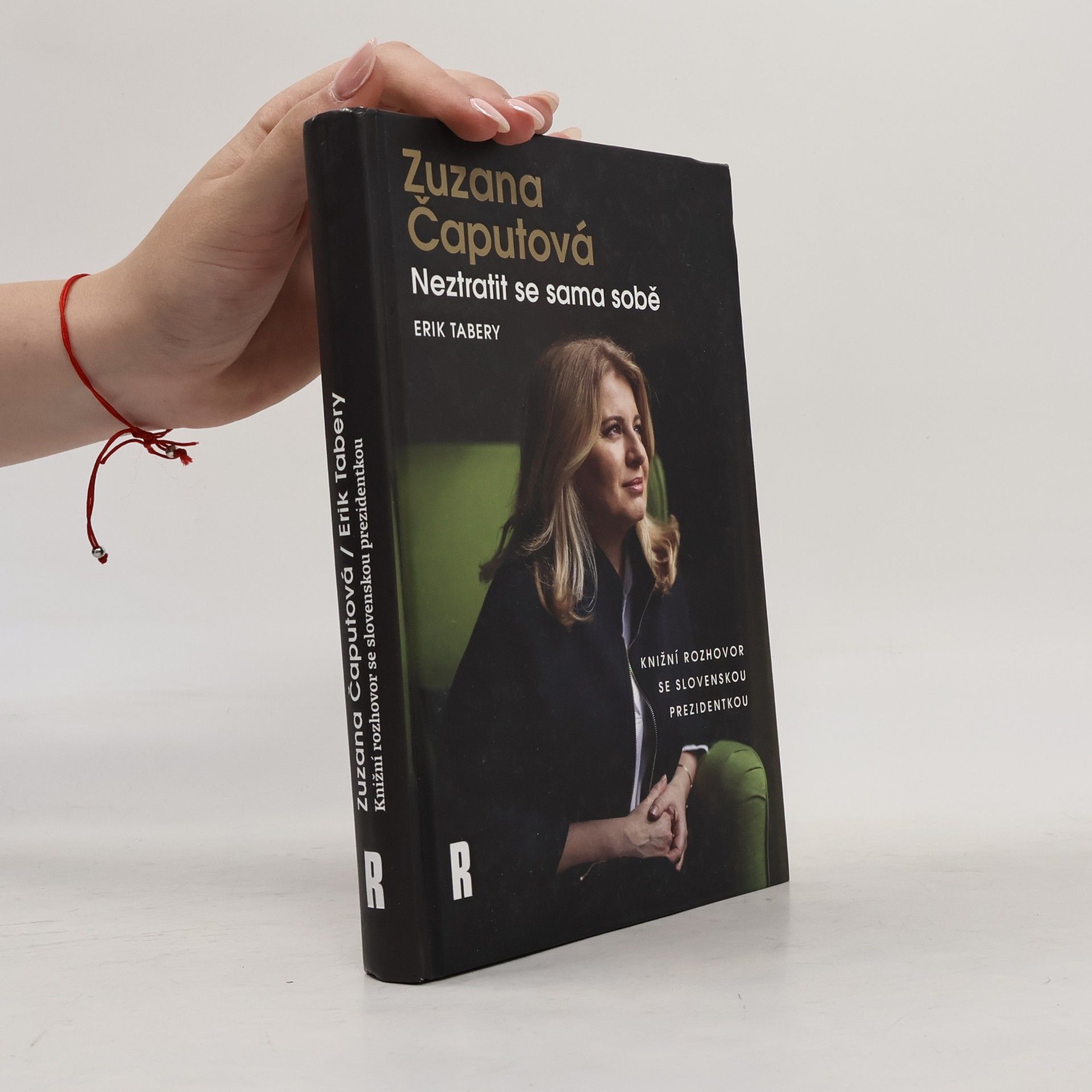 Erik Tabery Zuzana Čaputová. Neztratit se sama sobě