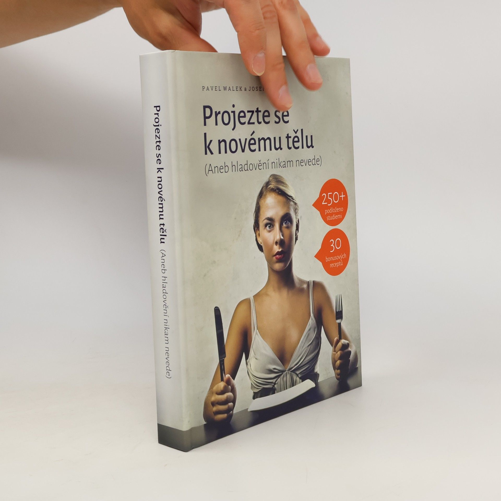 Josef Tóth Projezte se k novému tělu, aneb, Hladovění nikam nevede