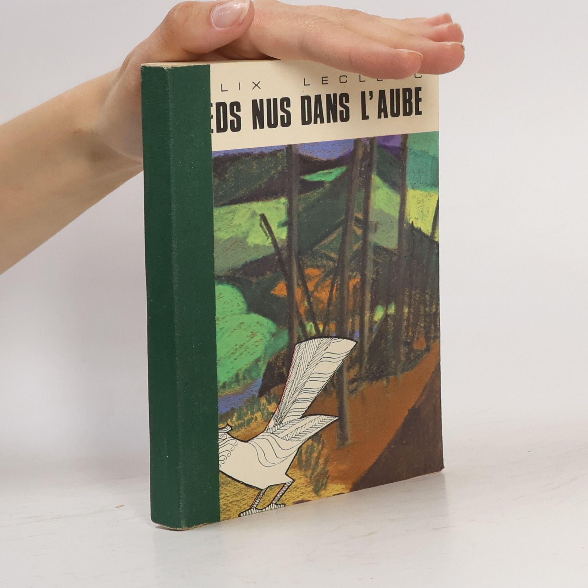 Félix Leclerc Pieds nus dans l'aube