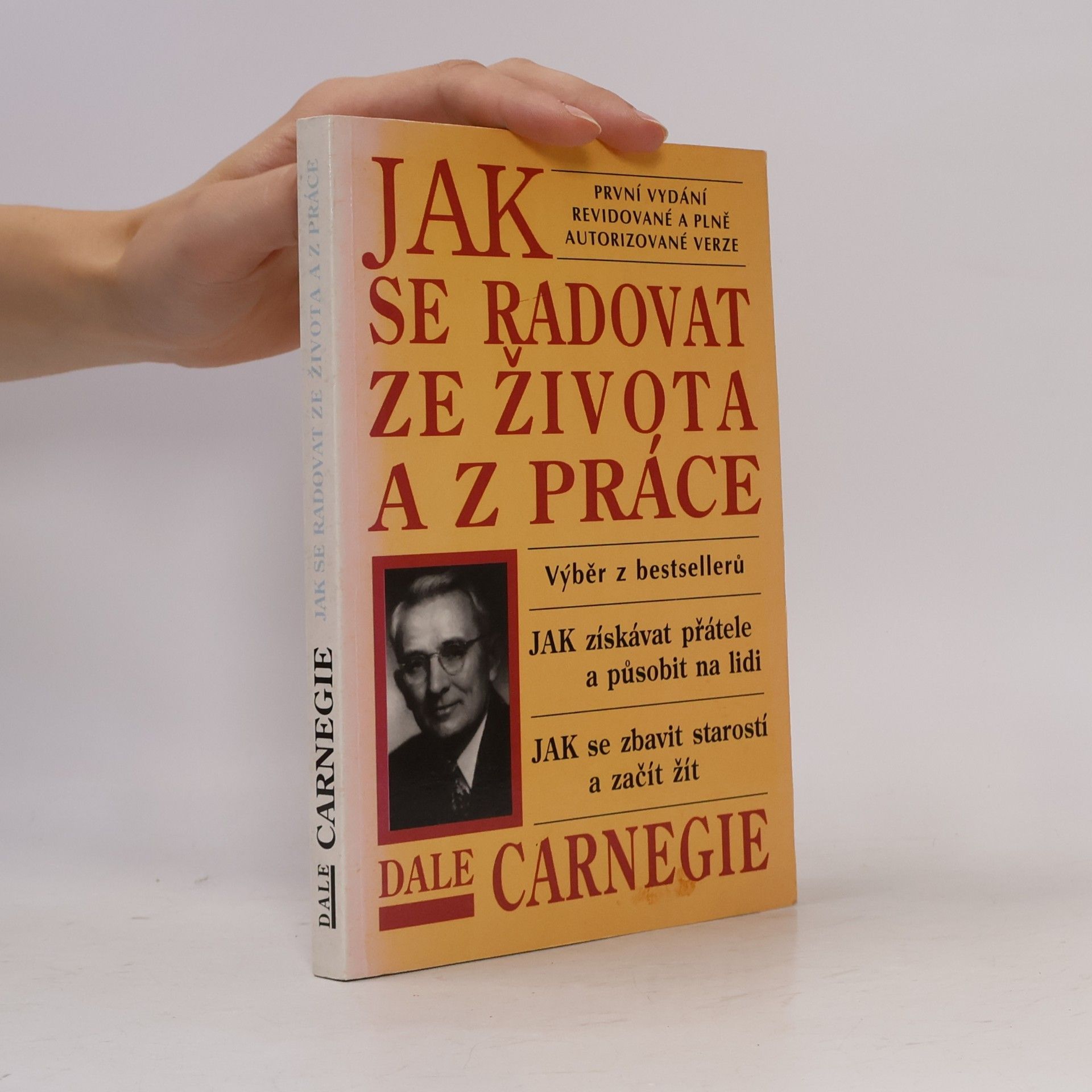 Dale Carnegie Jak se radovat ze života a z práce