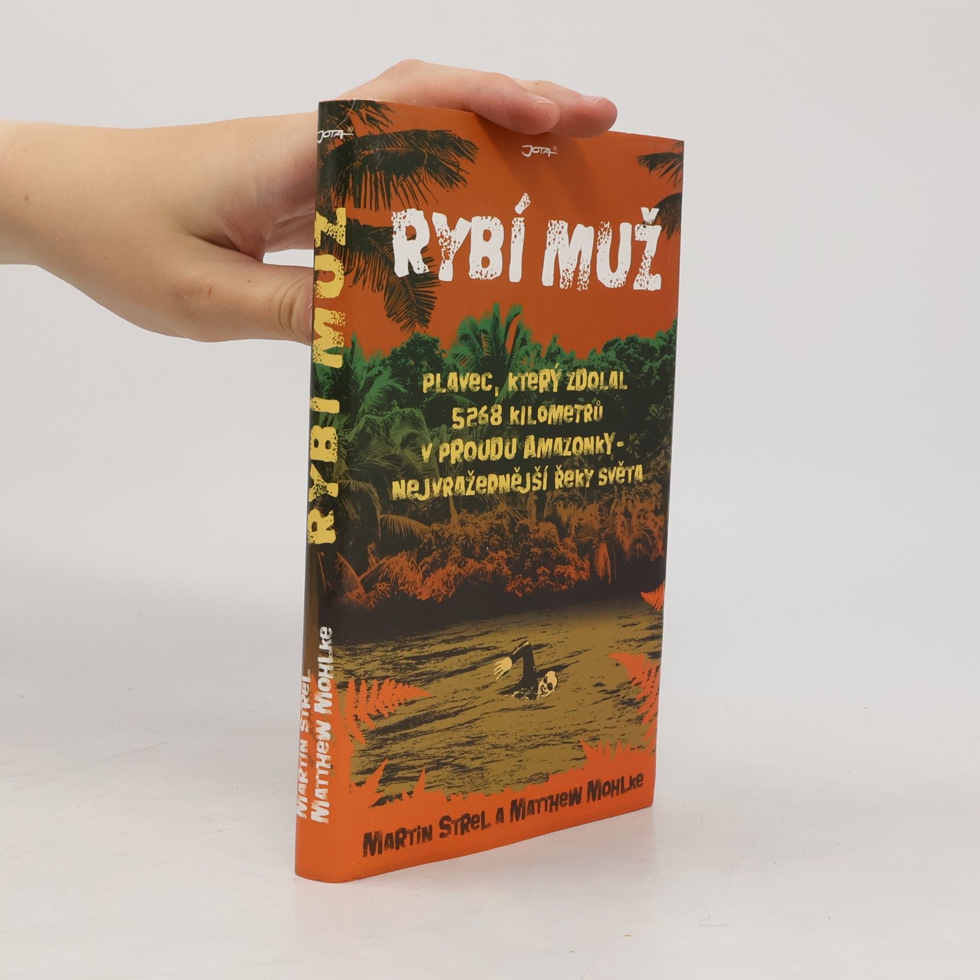 Matthew Mohlke Rybí muž. Plavec, který zdolal 5268 kilometrů v proudu Amazonky - nejvražednější řeky světa