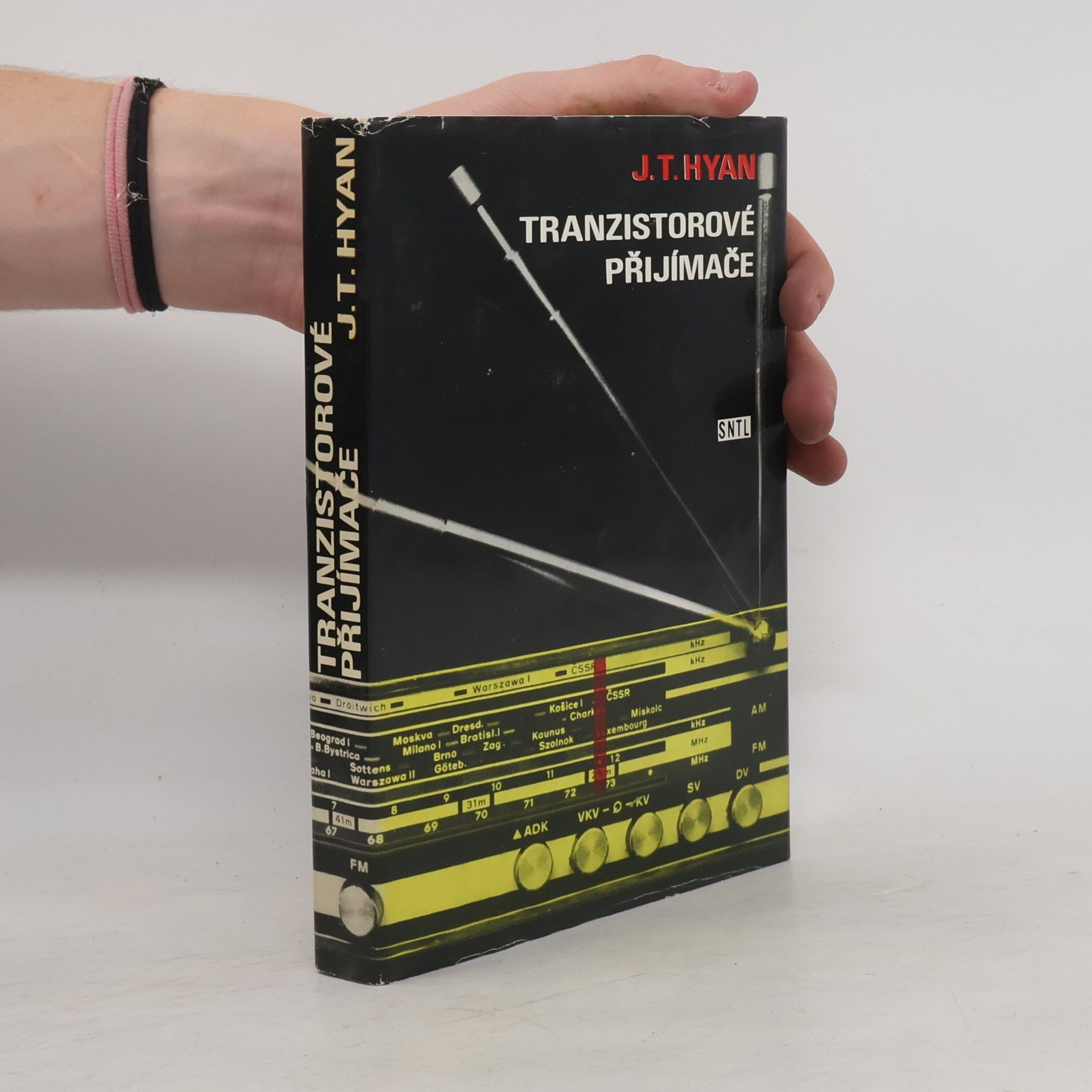 Jaroslav Tomáš Hyan Tranzistorové přijímače