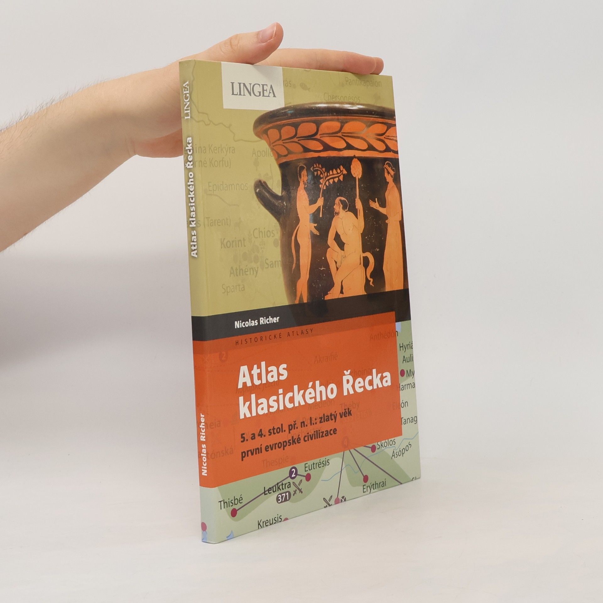 Nicolas Richer Atlas klasického Řecka: 5. a 4. stol. př. n. l.: zlatý věk první evropské civilizace