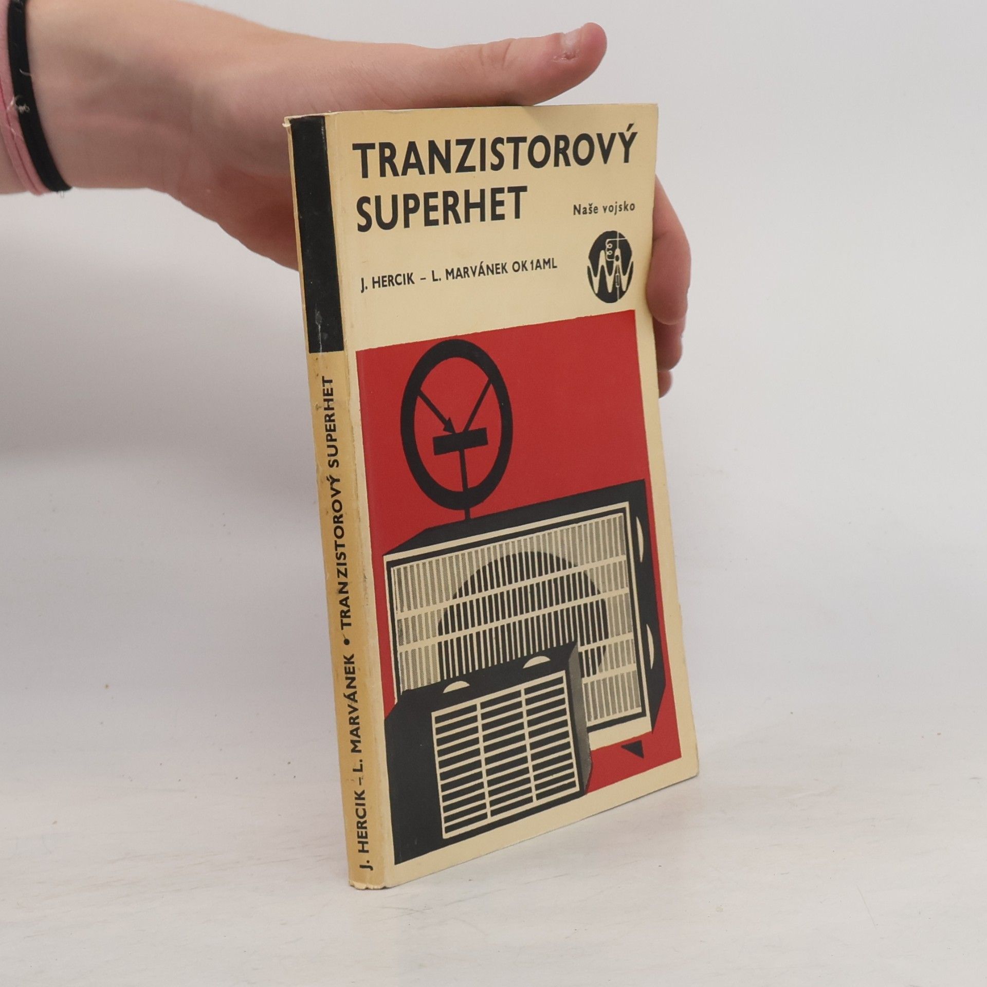 Ladislav Marvánek Tranzistorový superhet