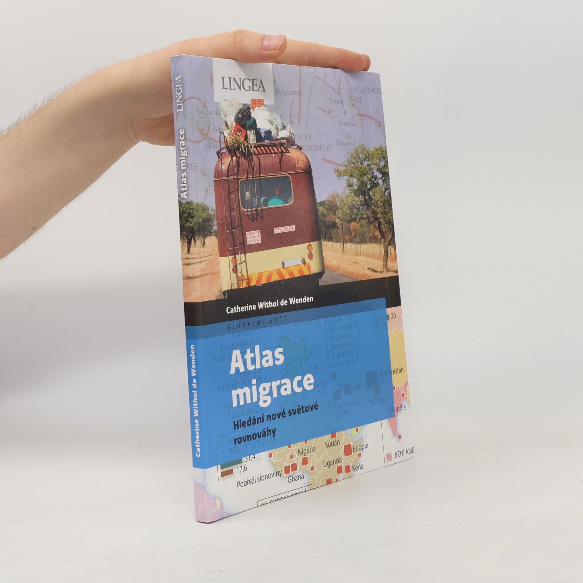 Catherine Withol de Wenden Atlas migrace: Hledání nové světové rovnováhy