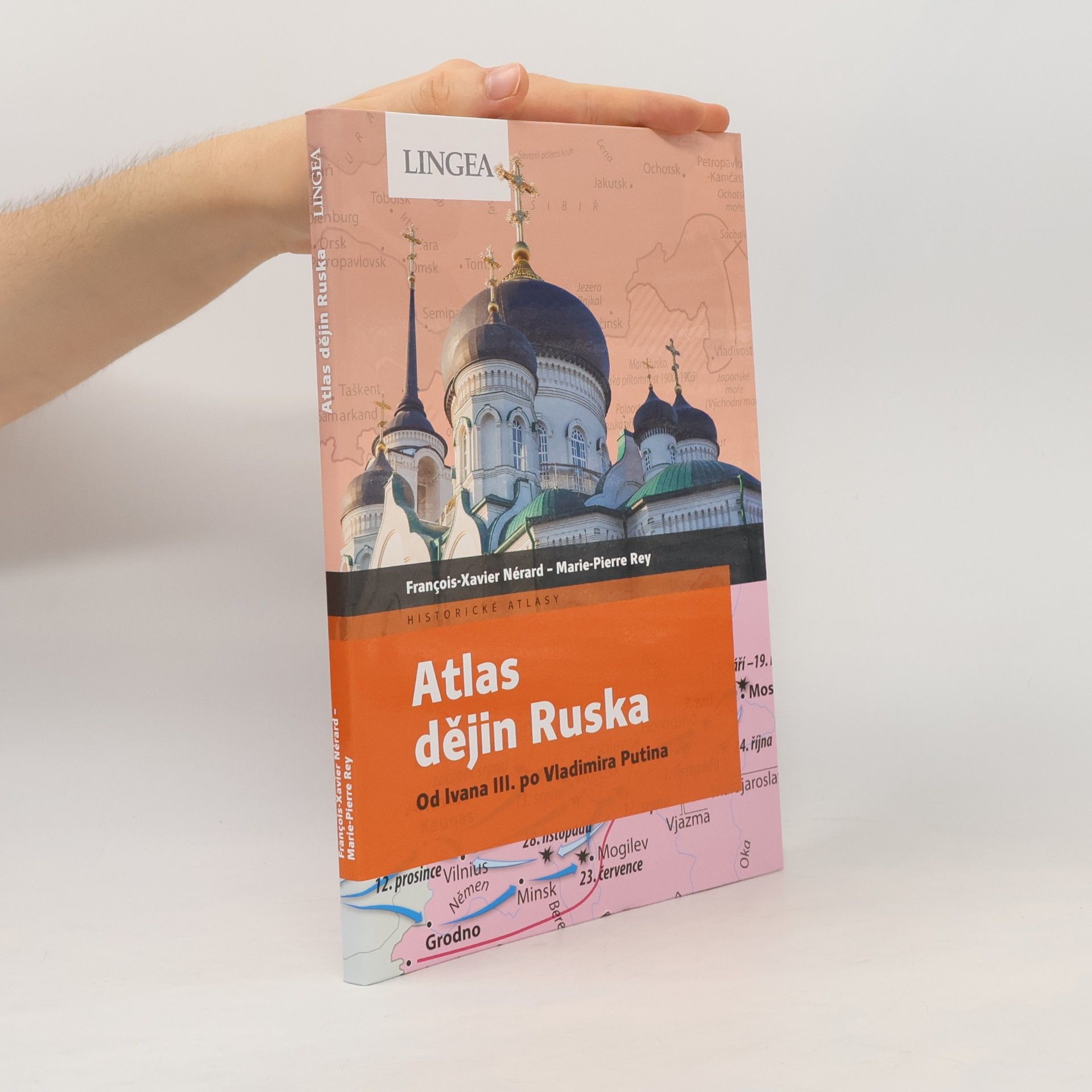 François-Xavier Nérard Atlas dějin Ruska : od Ivana III. po Vladimira Putina