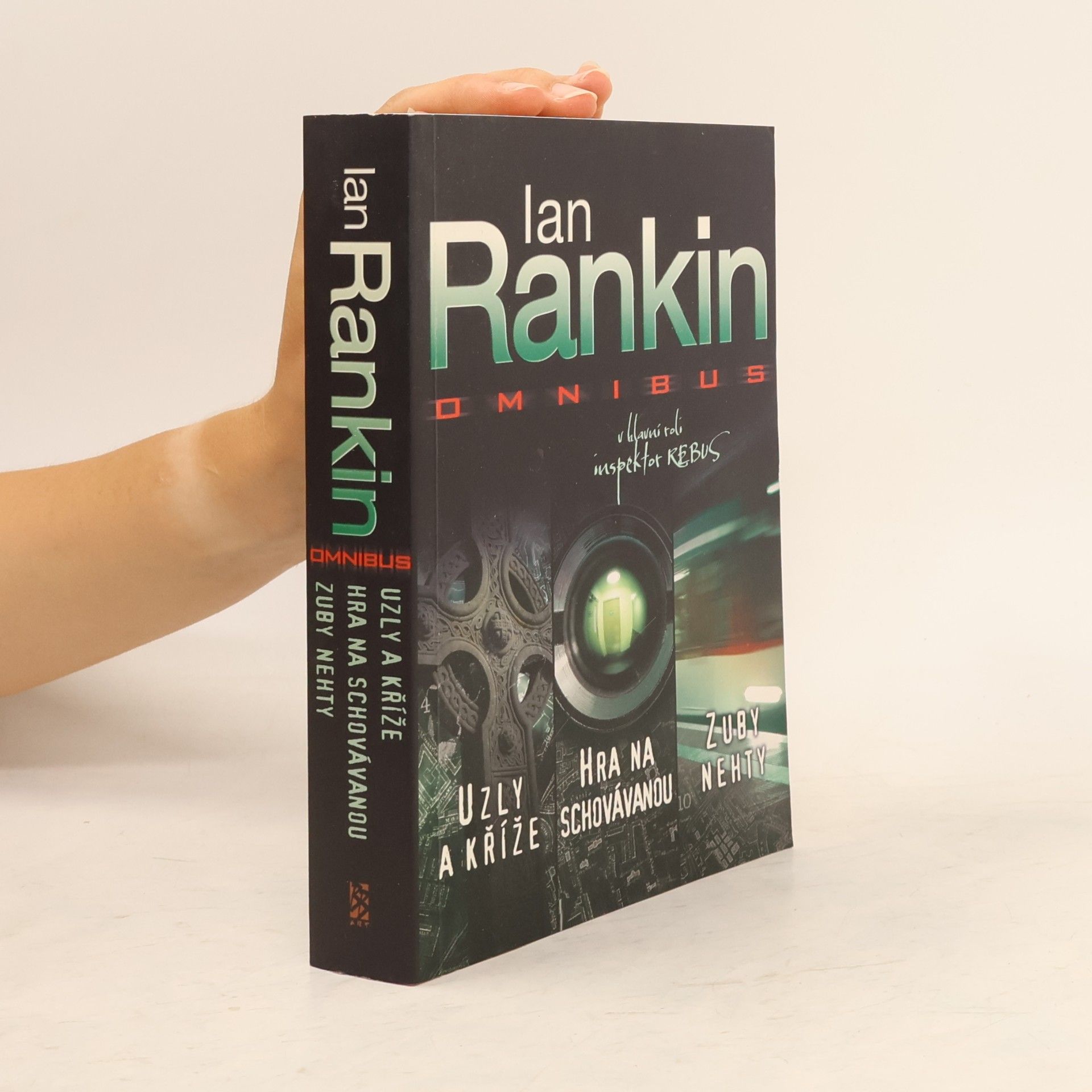 Ian Rankin Uzly a kříže. Hra na schovávanou. Zuby nehty.