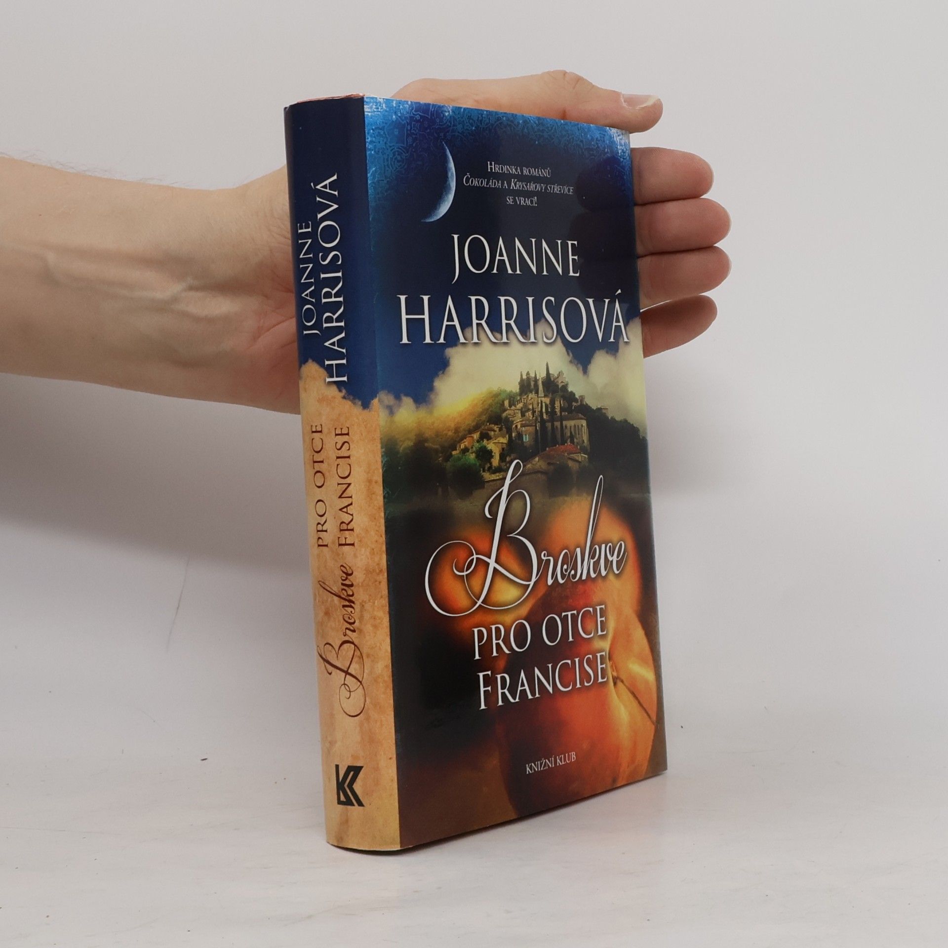 Joanne Harris Broskve pro otce Francise