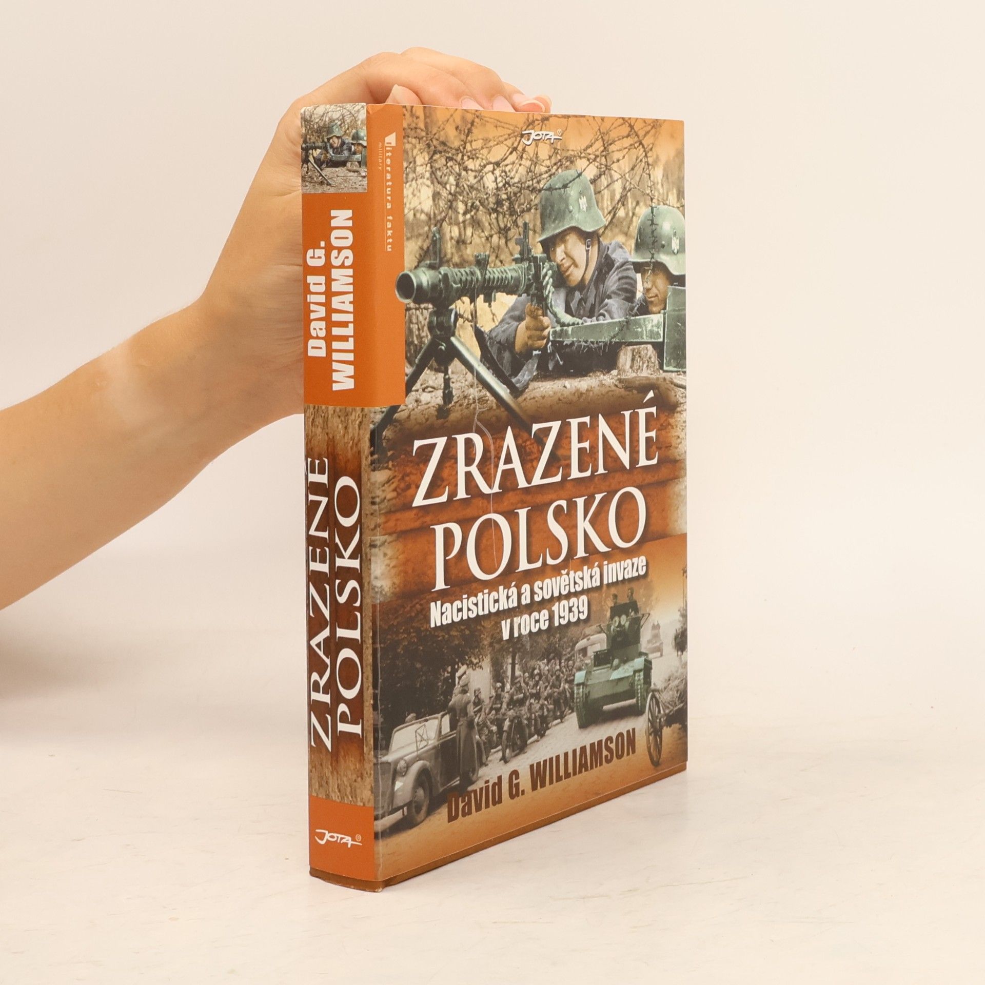 David Williamson Zrazené Polsko: Nacistická a sovětská invaze v roce 1939