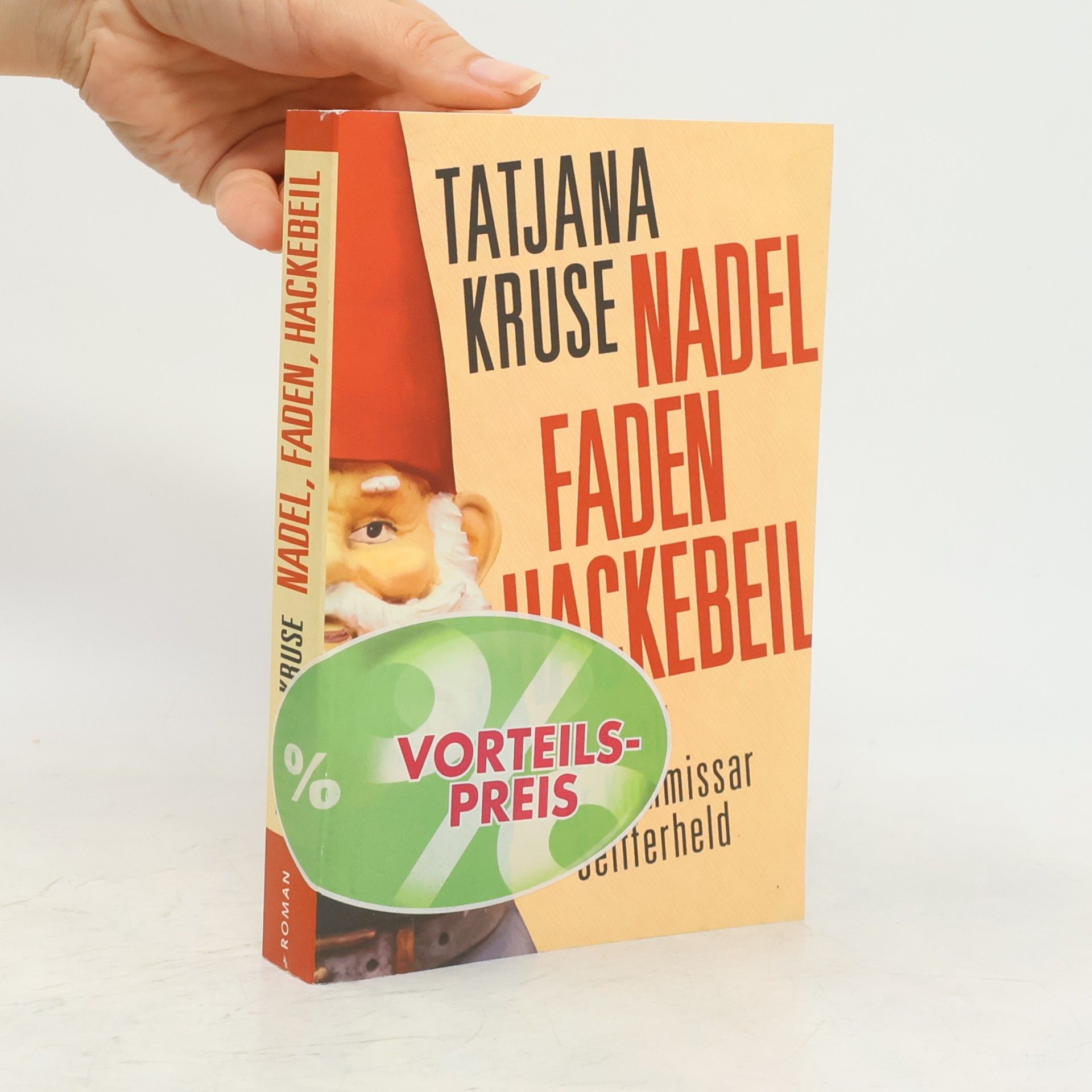 Tatjana Kruse Nadel, Faden, Hackebeil