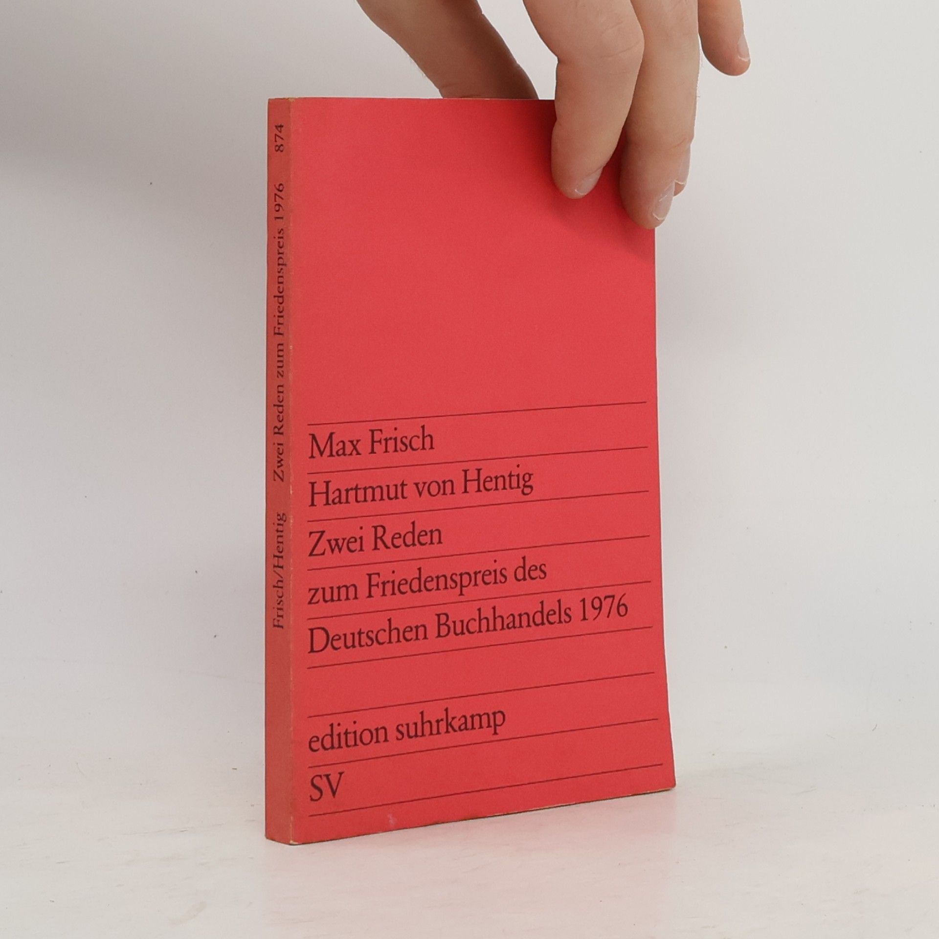 Max Frisch Zwei Reden zum Friedenspreis des Deutschen Buchhandels 1976 [neunzehnhundertsechsundsiebzig]