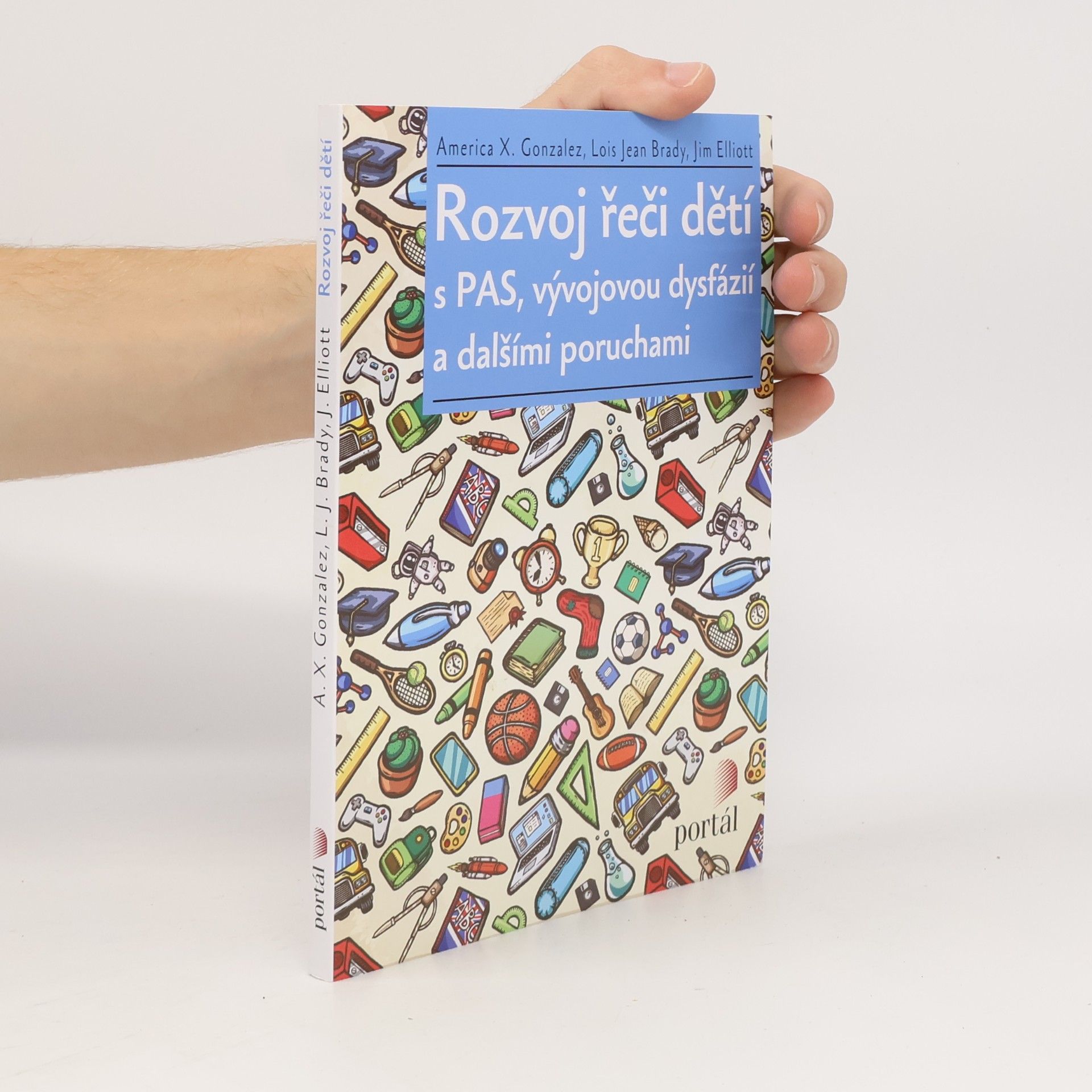 Corinda Presley Rozvoj řeči dětí s PAS, vývojovou dysfázií a dalšími poruchami