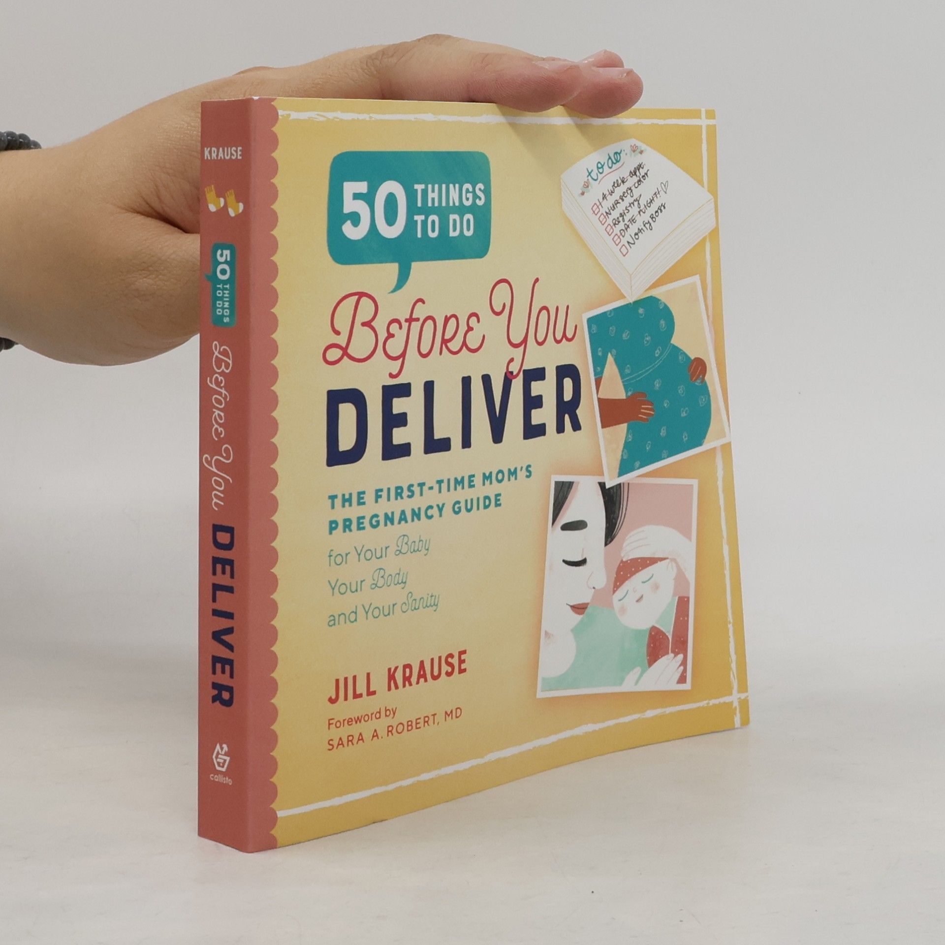 Sara A. Robert MD 50 Things to Do Before You Deliver