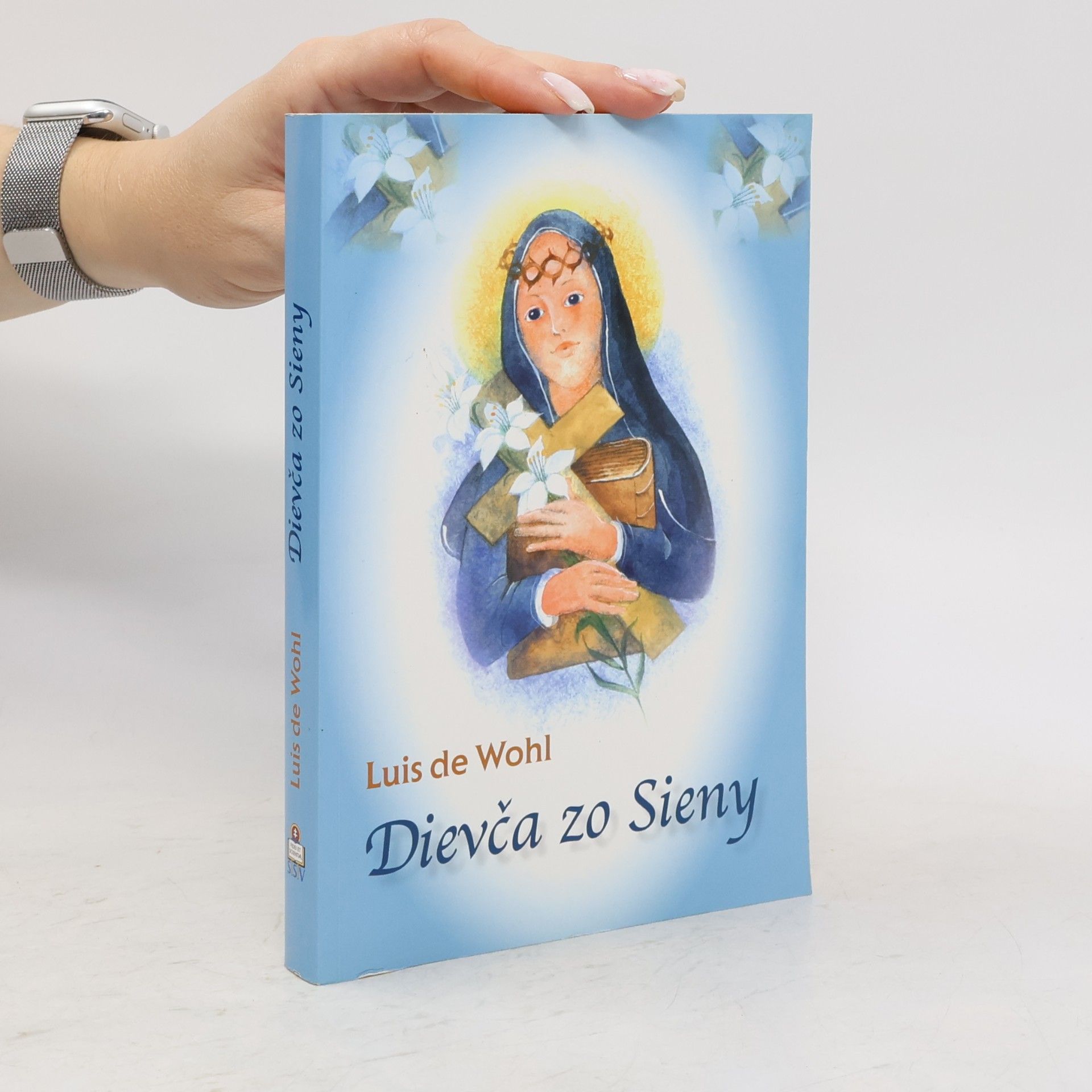 Louis de Wohl Dievča zo Sieny