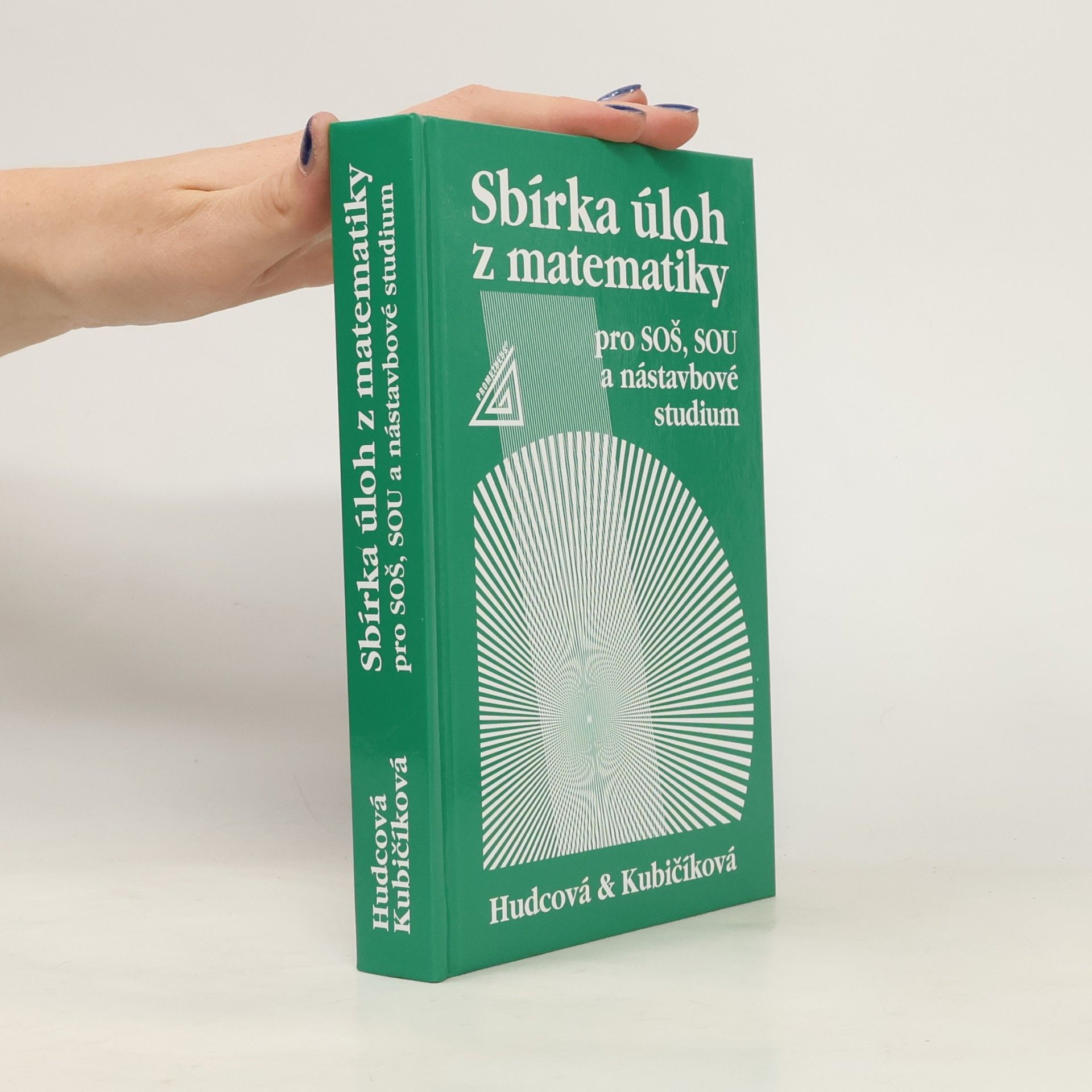 Sbírka úloh z matematiky pro SOŠ, SOU a nástavbové studium