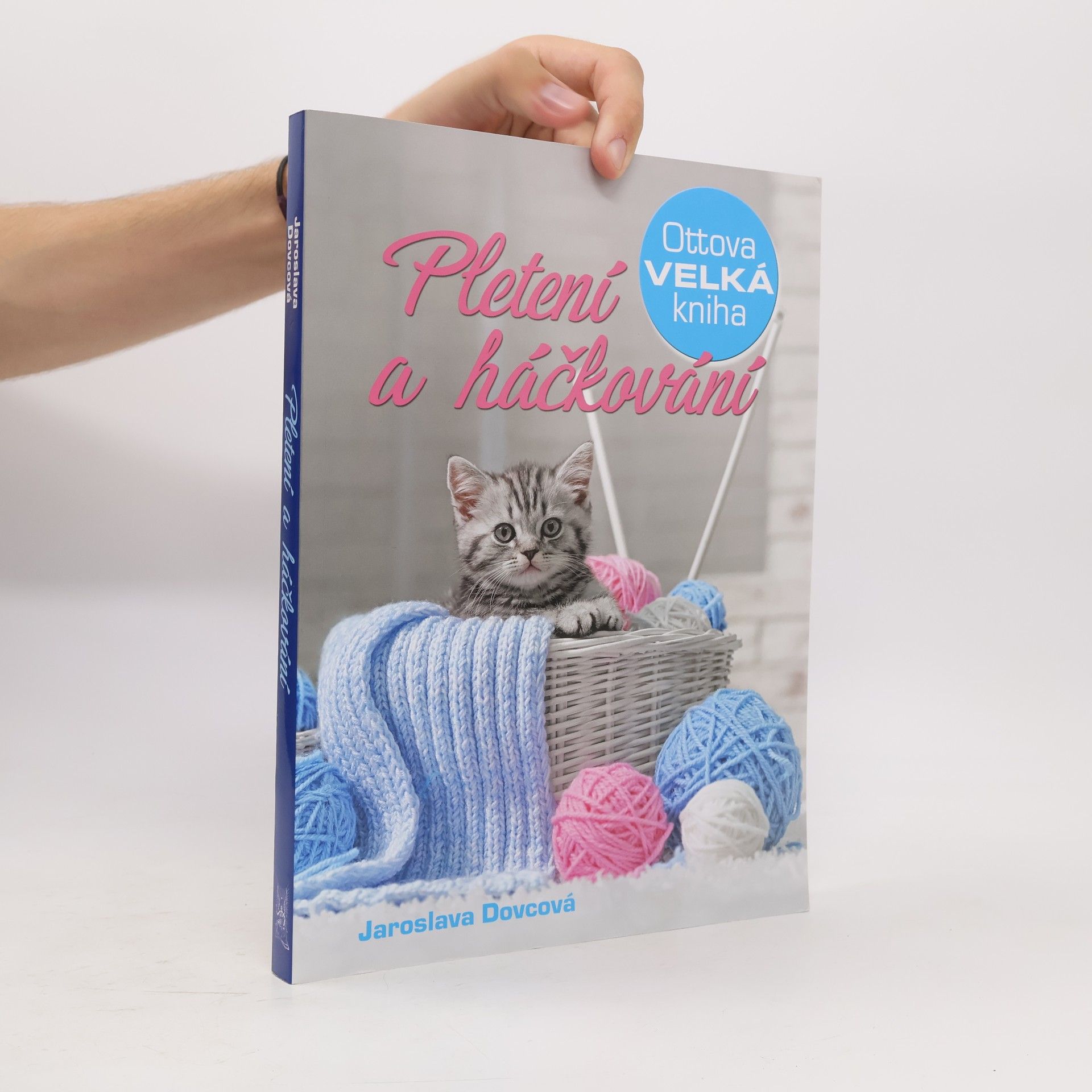 Jaroslava Dovcová Ottova velká kniha. Pletení a háčkování